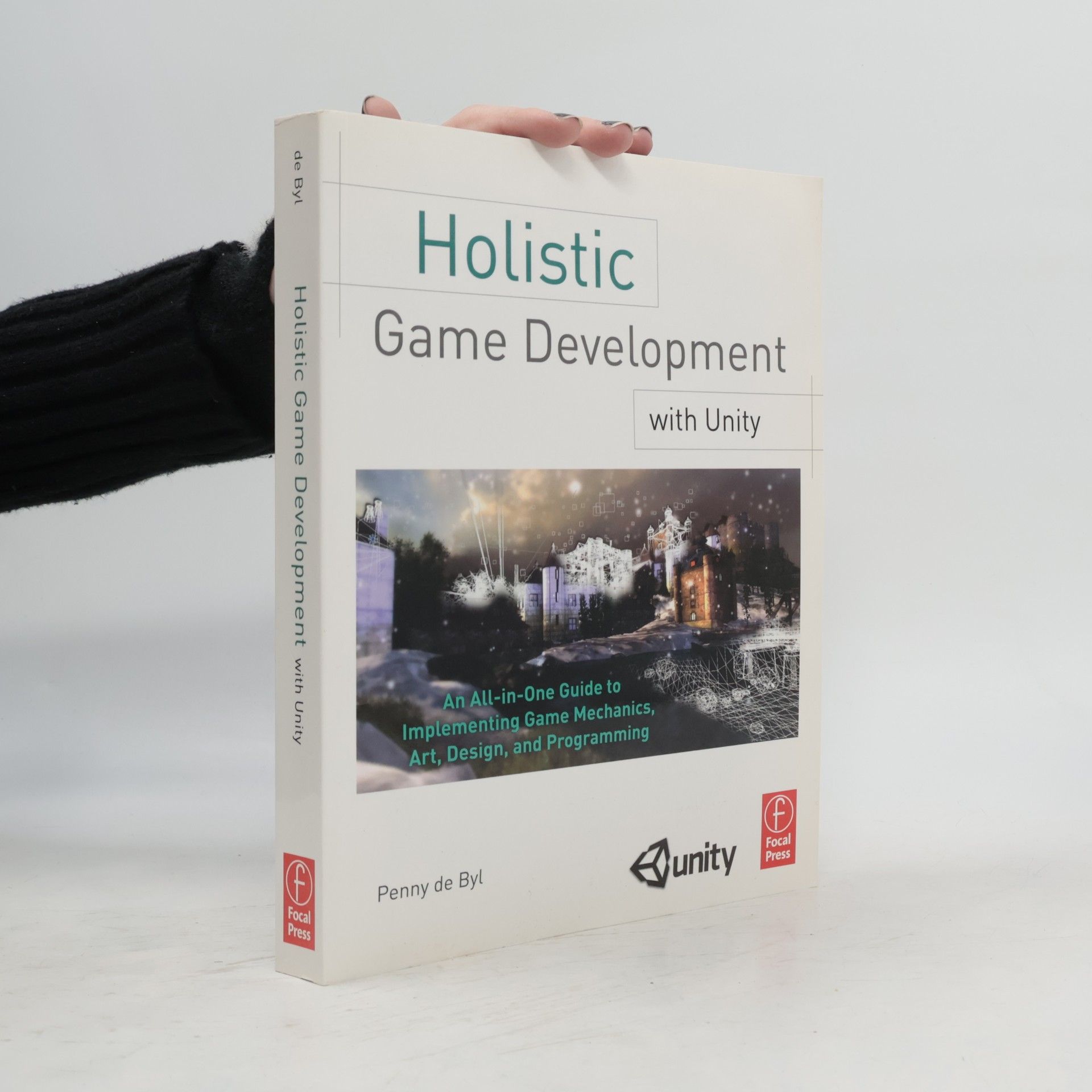 Holistic Game Development with Unity