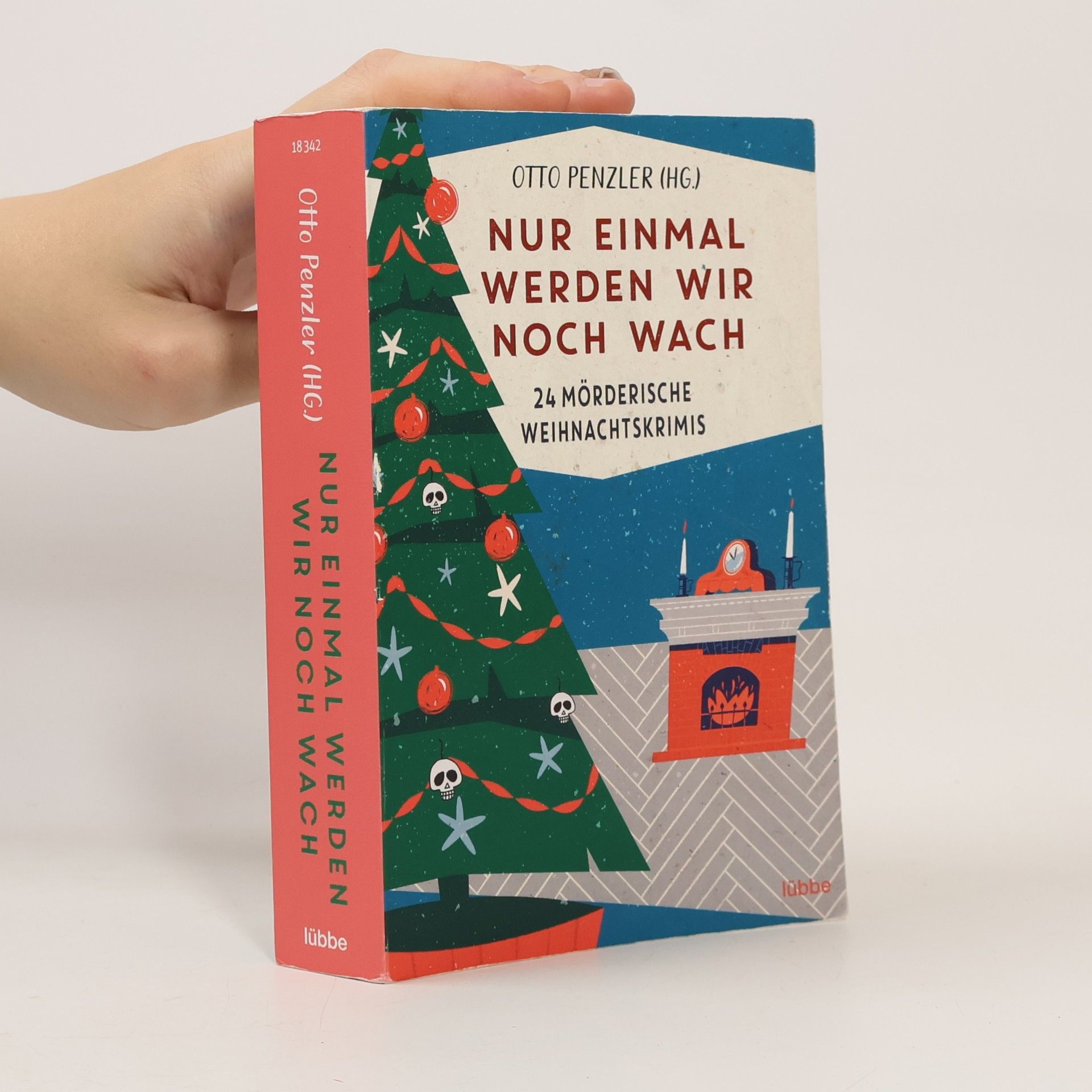 Nur einmal werden wir noch wach