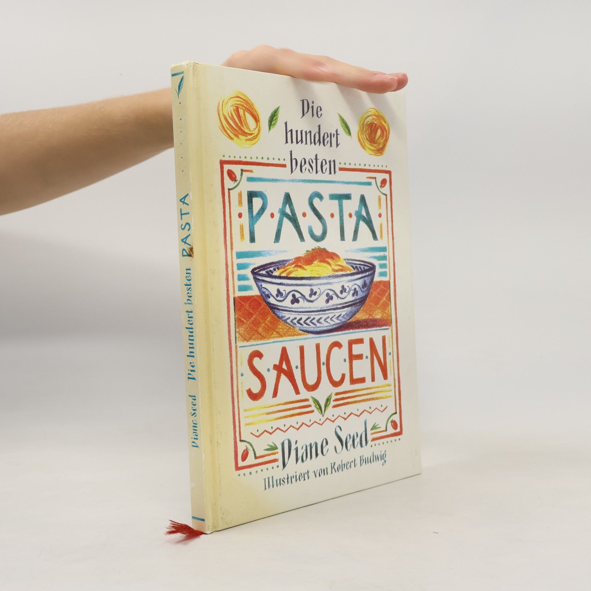 Die hundert besten Pasta Saucen