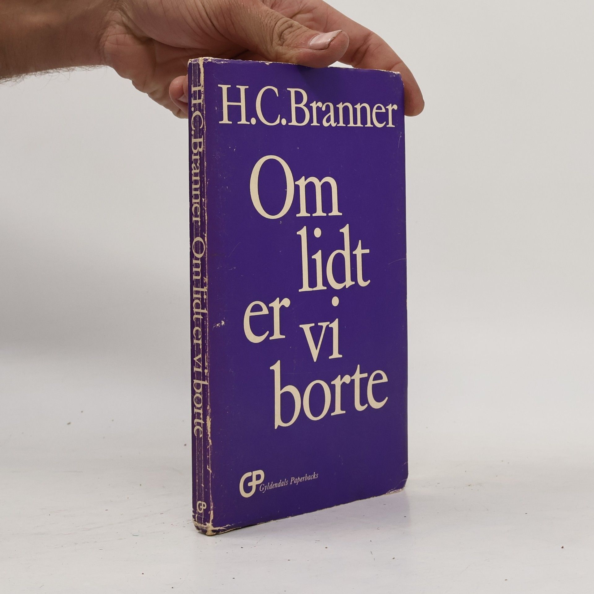 H. C. Branner Om lidt er vi borte