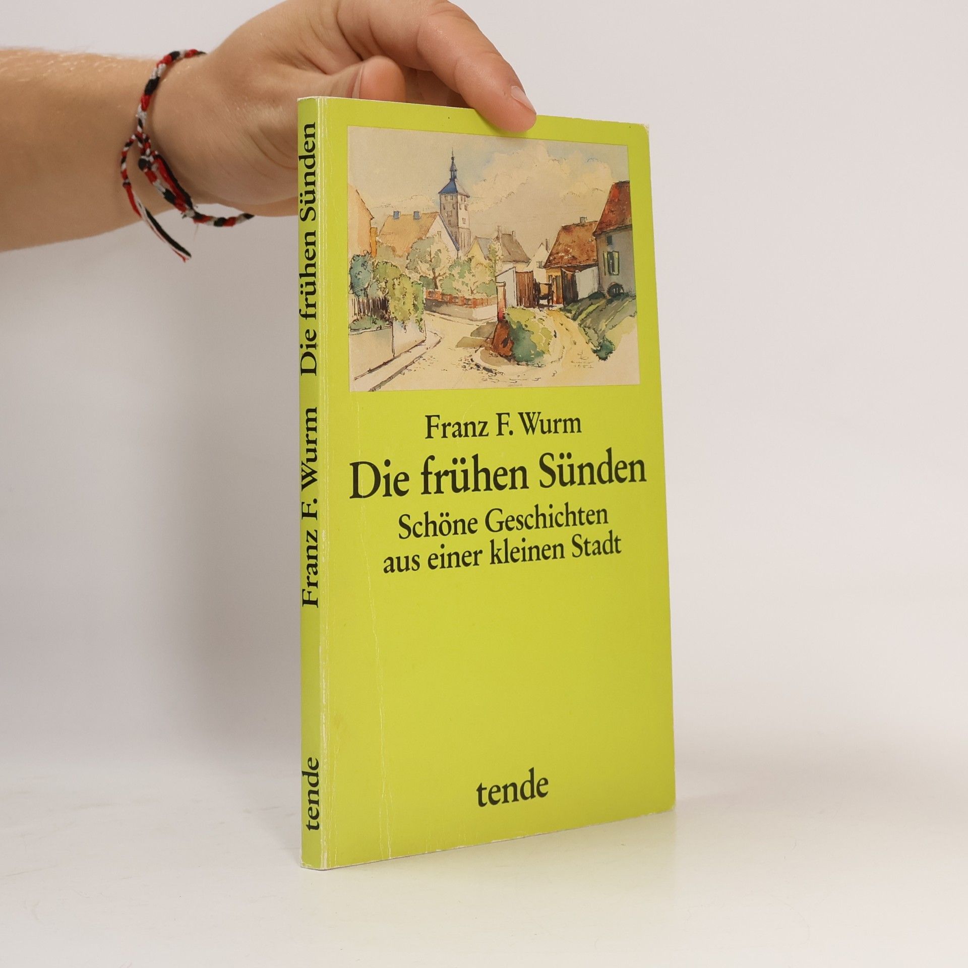 Franz F. Wurm Die frühen Sünden