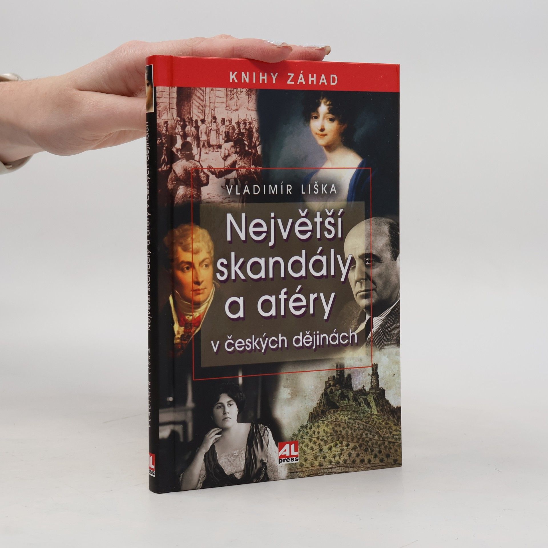 Vladimír Liška Největší skandály a aféry v českých dějinách