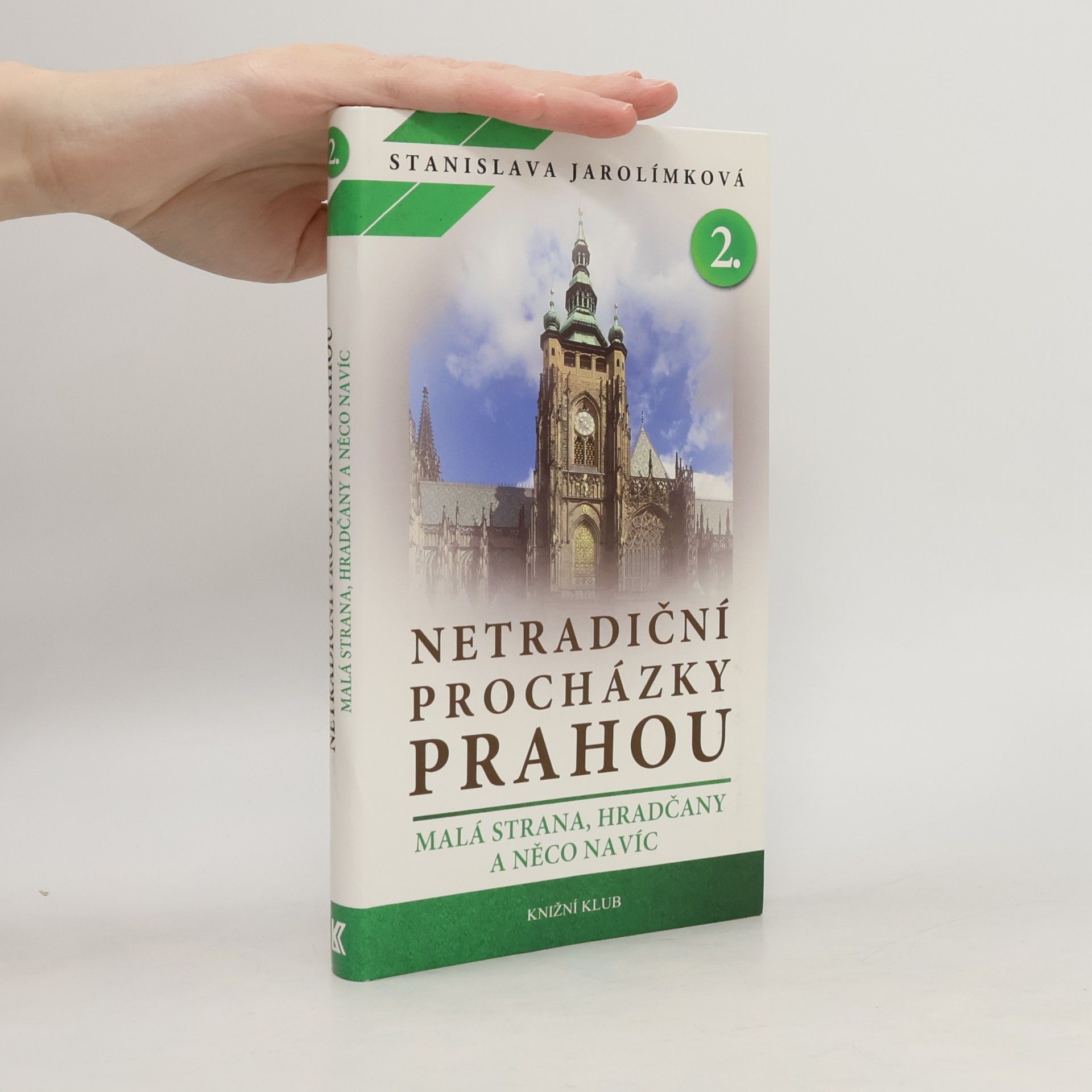 Jarolímková Stanislava Netradiční procházky Prahou II
