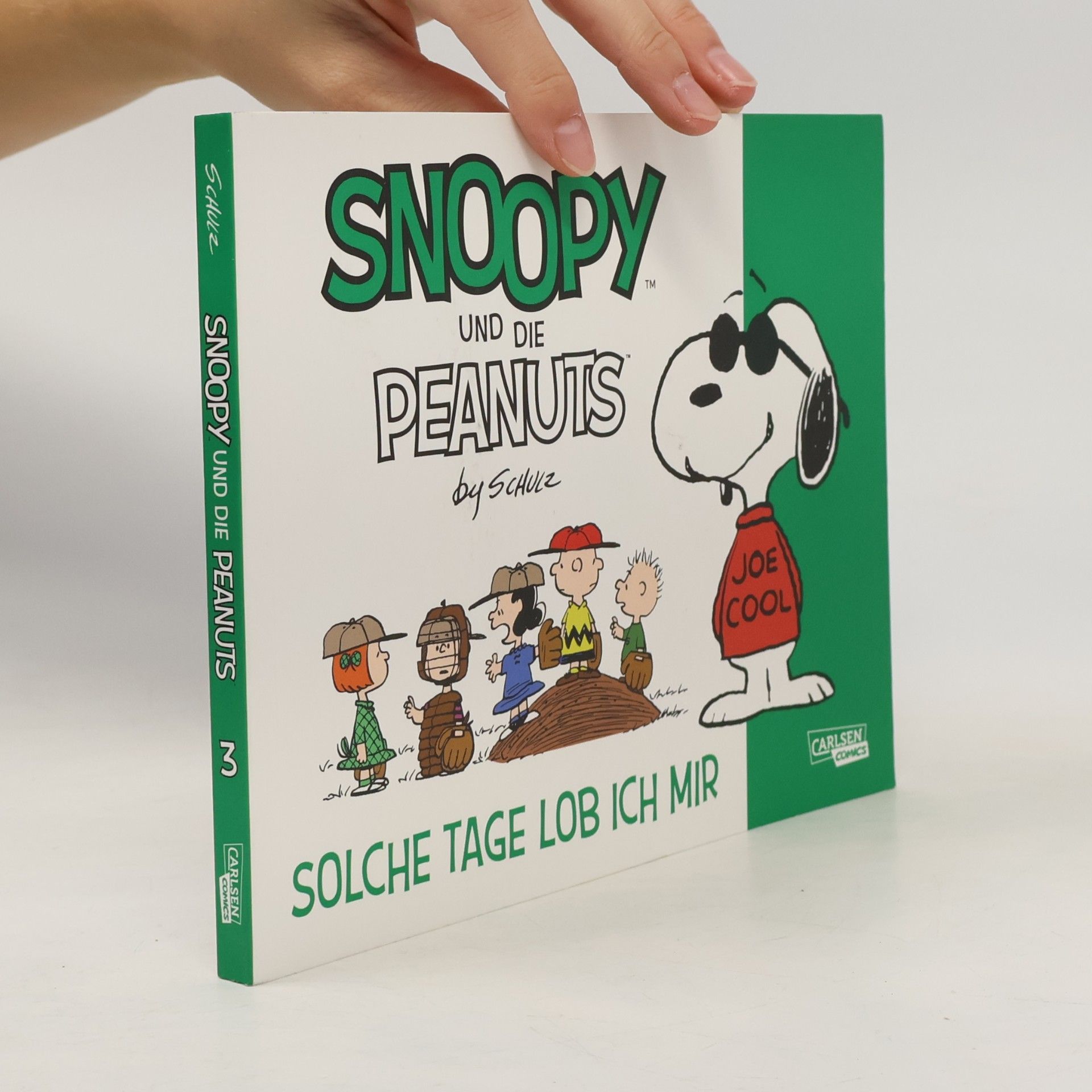 Charles M. Schulz Snoopy und die Peanuts 3: Solche Tage lob ich mir