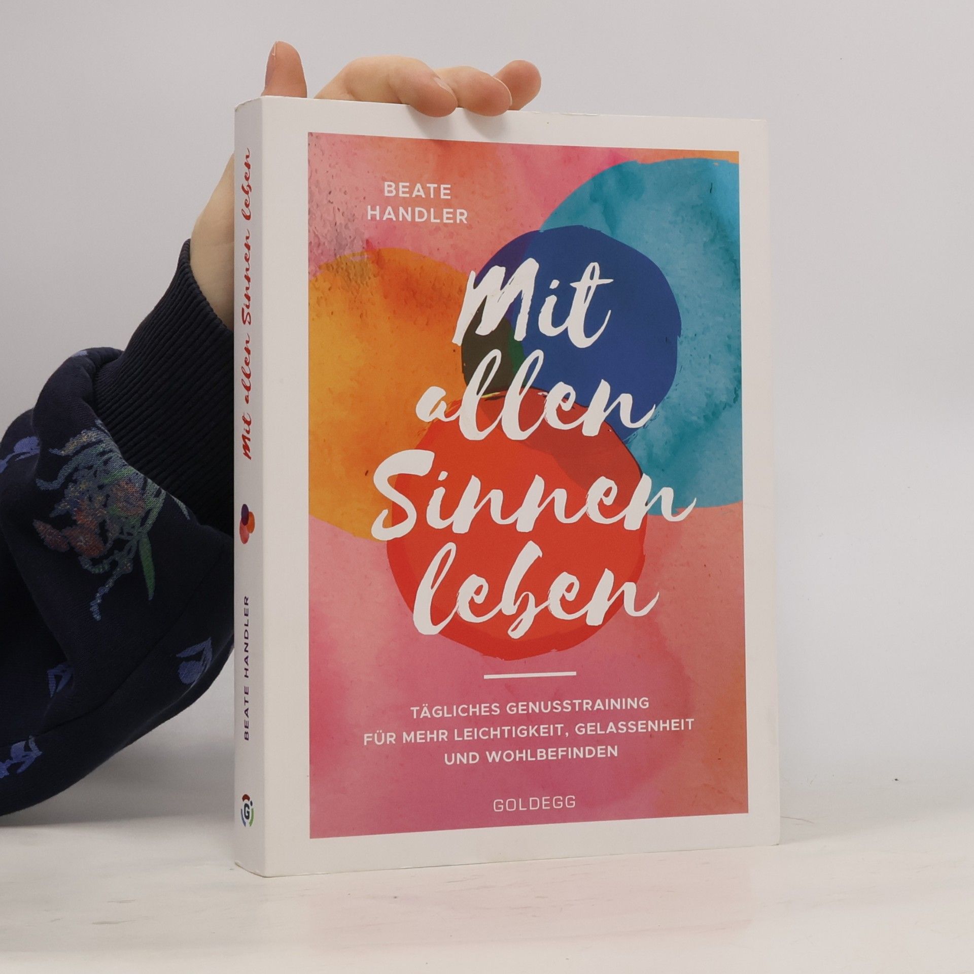 Mit allen Sinnen leben