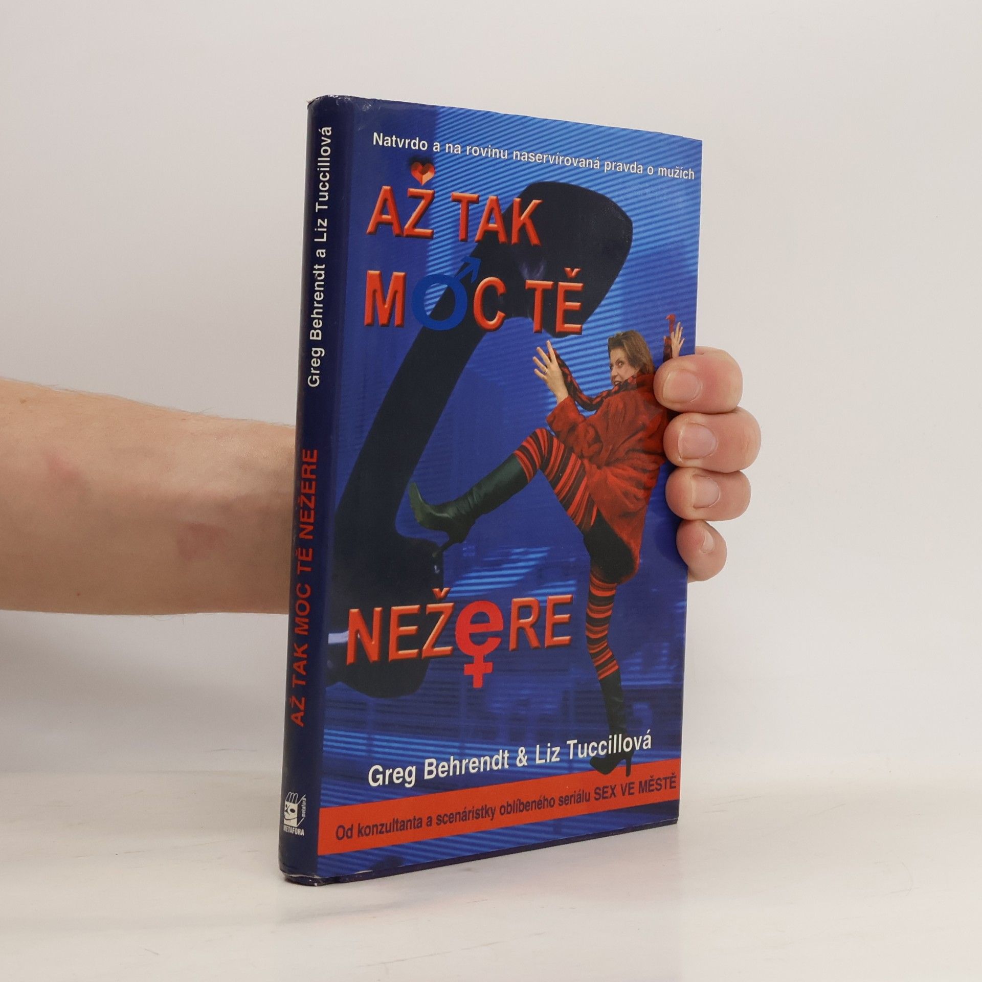 Greg Behrendt Až tak moc tě nežere