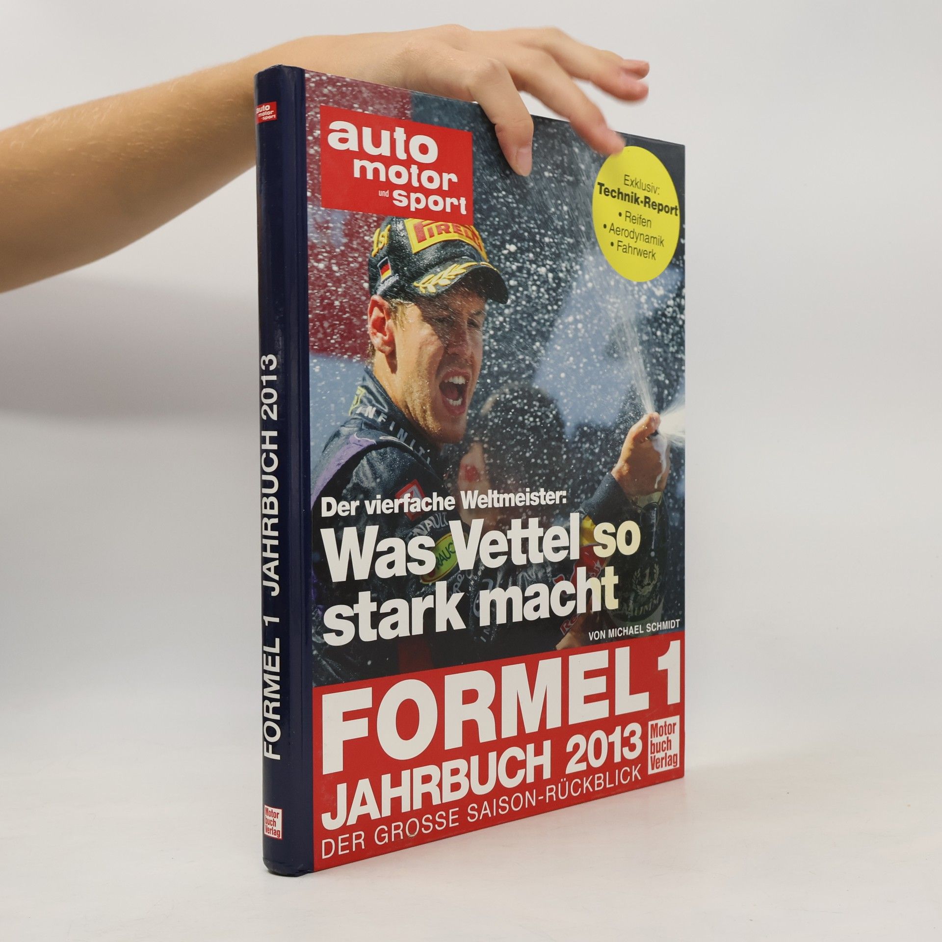 Michael D. F. Schmidt Formel 1 - Jahrbuch 2013