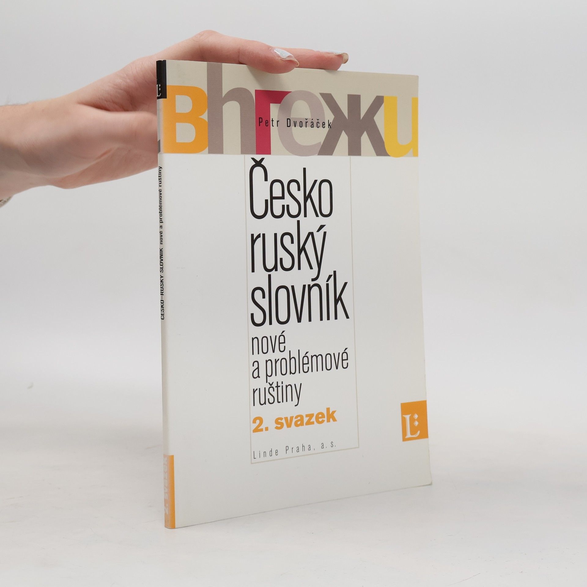 Česko-ruský slovník nové a problémové ruštiny. 2. svazek