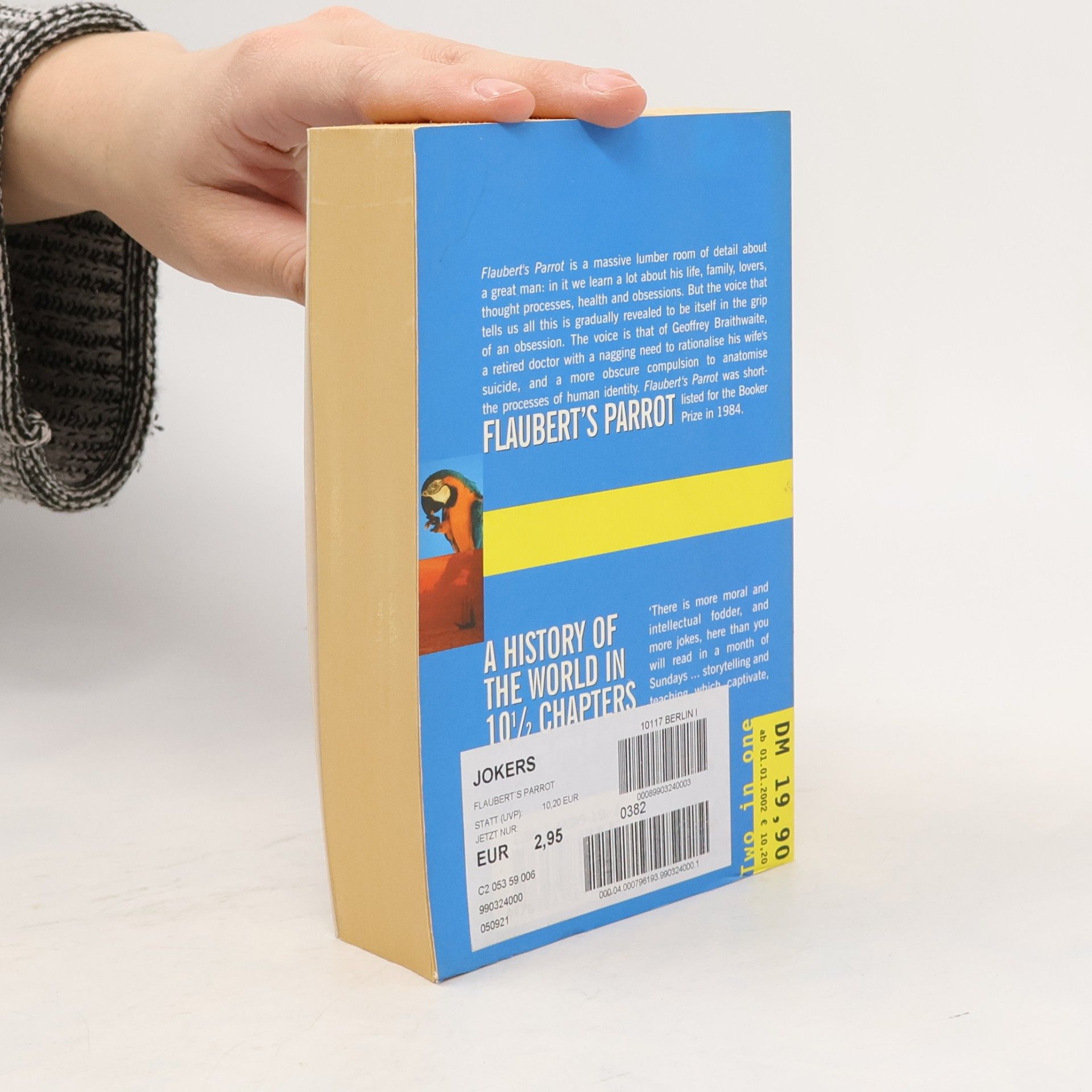 Julian Barnes Flaubert's parrot and A history of the world in 10 1/2 chapters