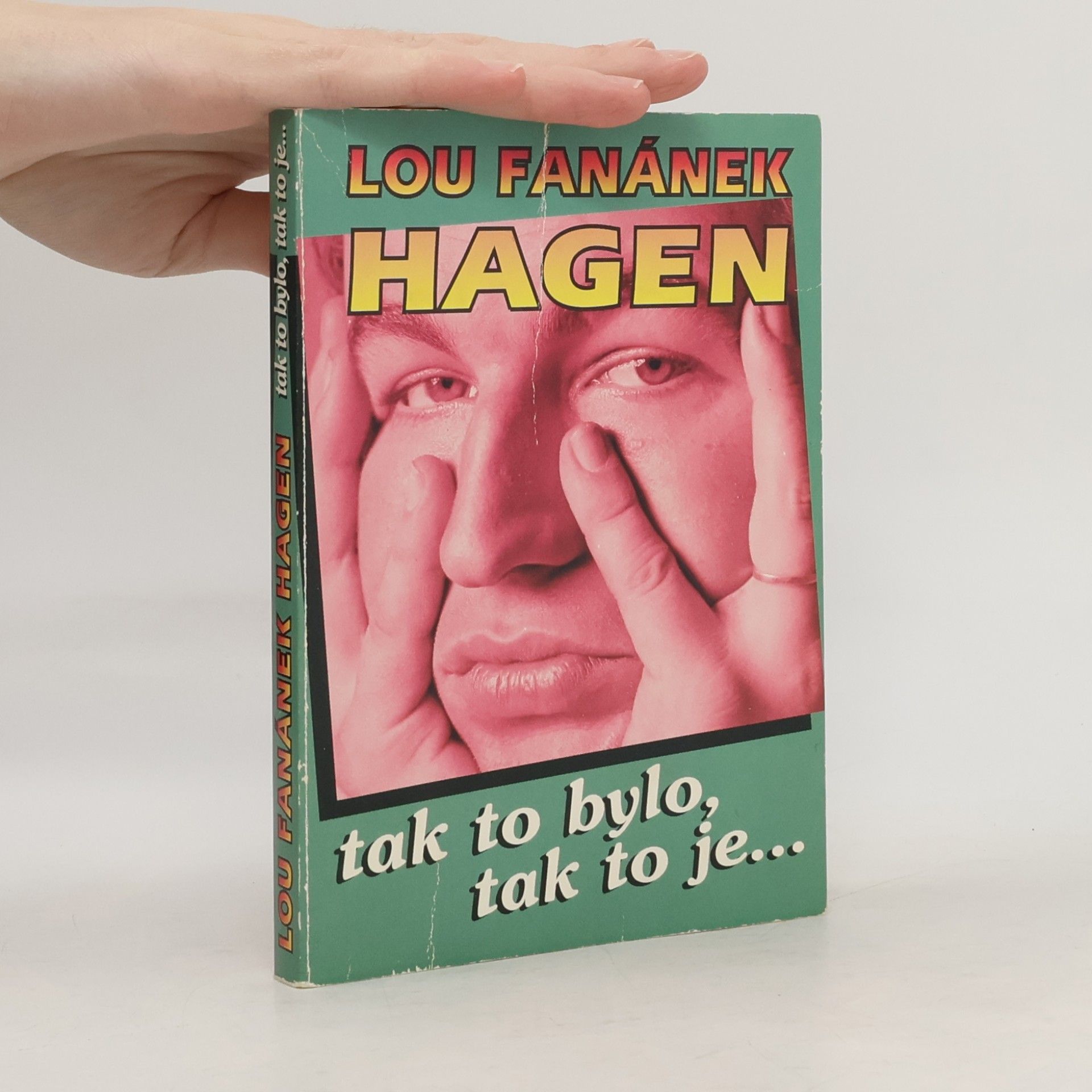 Lou Fanánek Hagen Tak to bylo, tak to je...