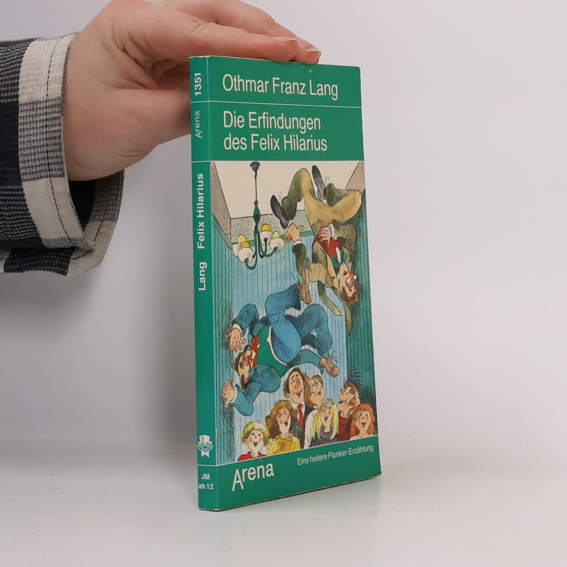 Die Erfindungen des Felix Hilarius