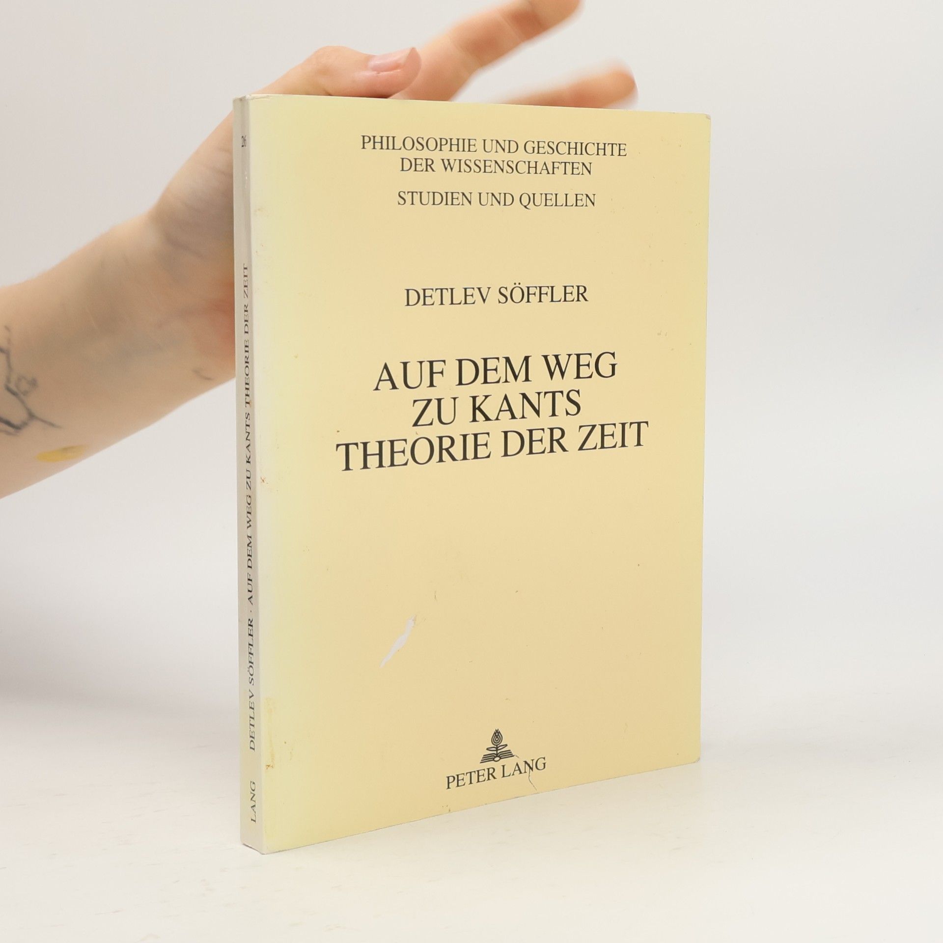 Detlev Söffler Philosophie und Geschichte der Wissenschaften - 26: Auf dem Weg zu Kants Theorie der Zeit