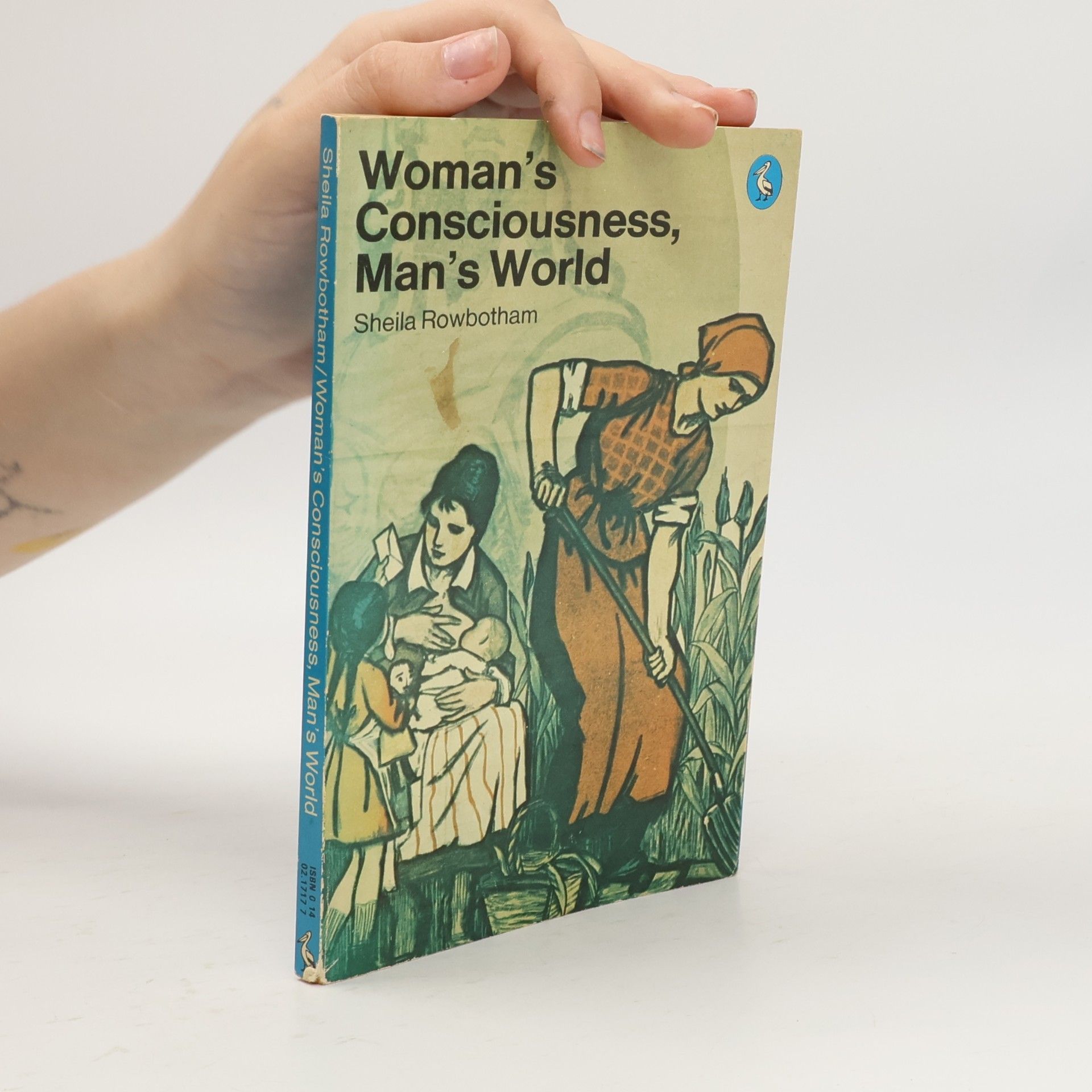 Woman’s Consciousness, Man’s World