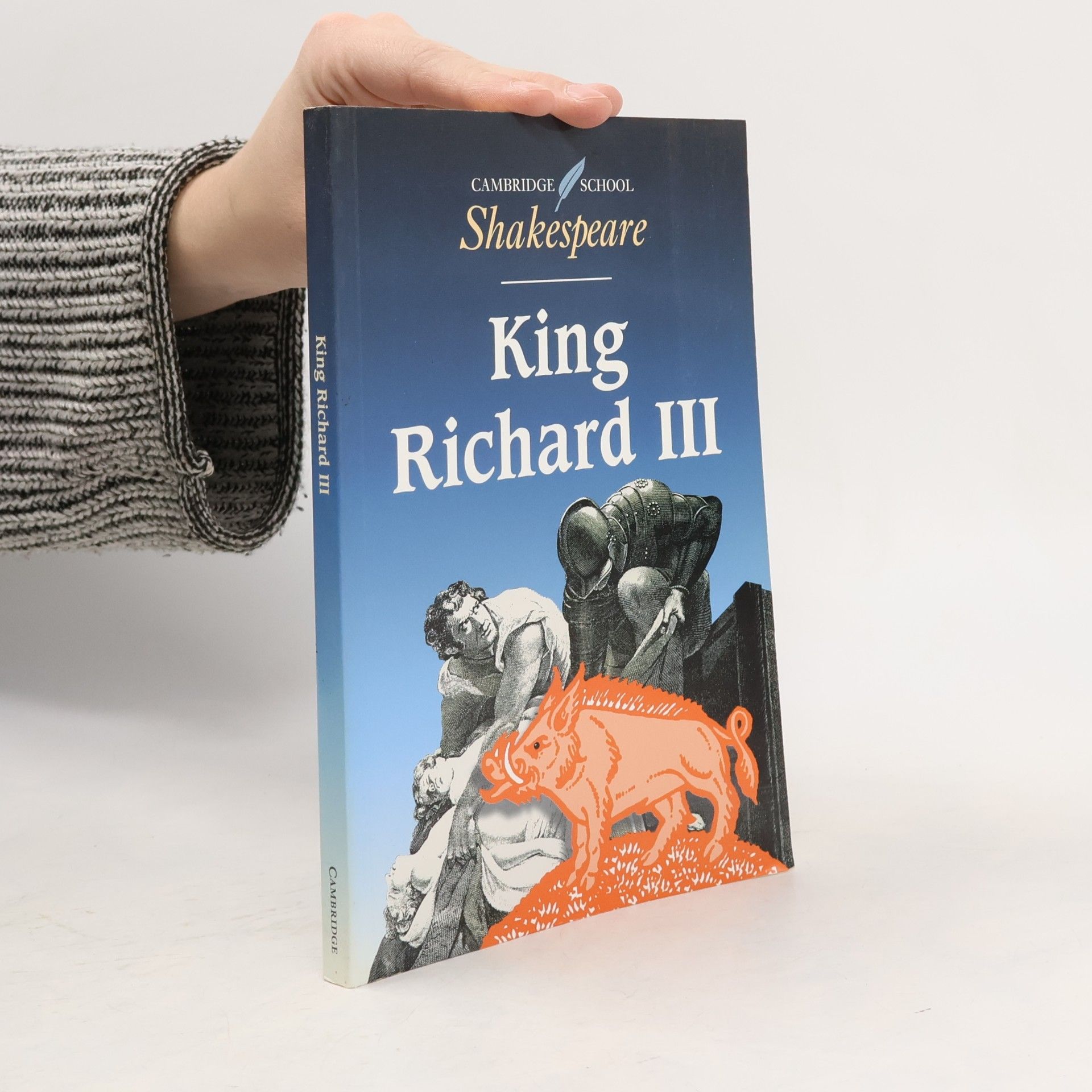 William Shakespeare Cambridge School Shakespeare: King Richard III