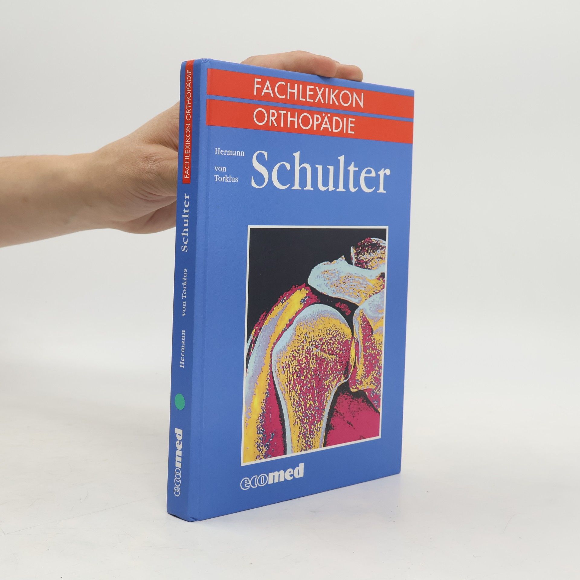 Fachlexikon Orthopädie: Schulter-Lexikon
