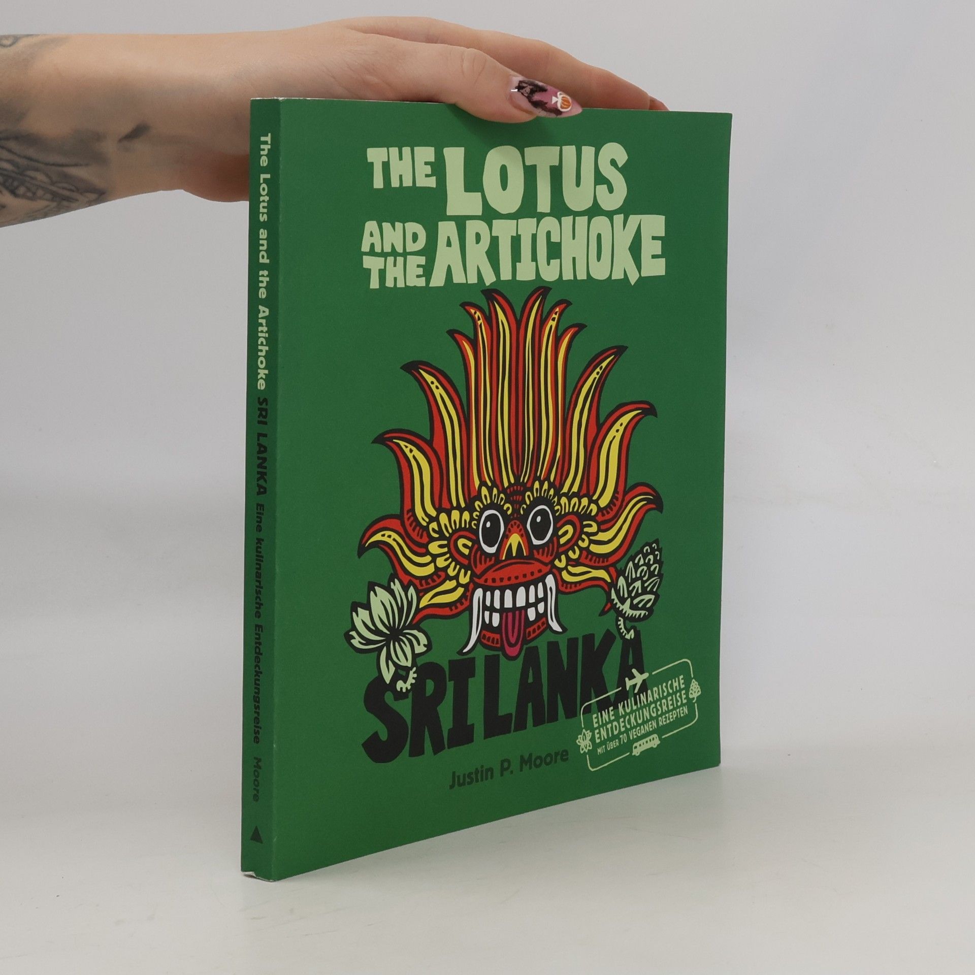 Moore Justin The Lotus and the Artichoke - Sri Lanka