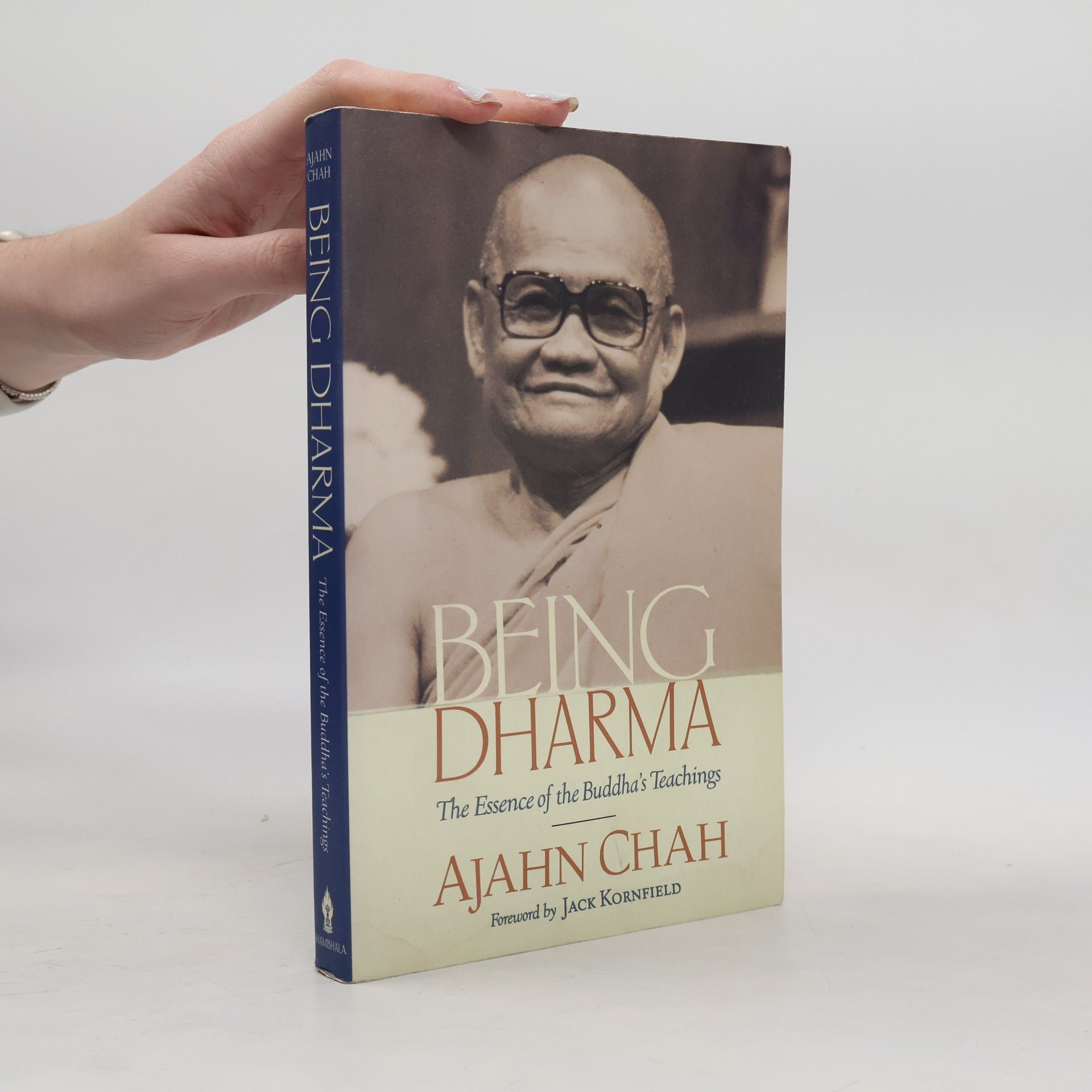 Being Dharma: The Essence of the Buddha's Teachings