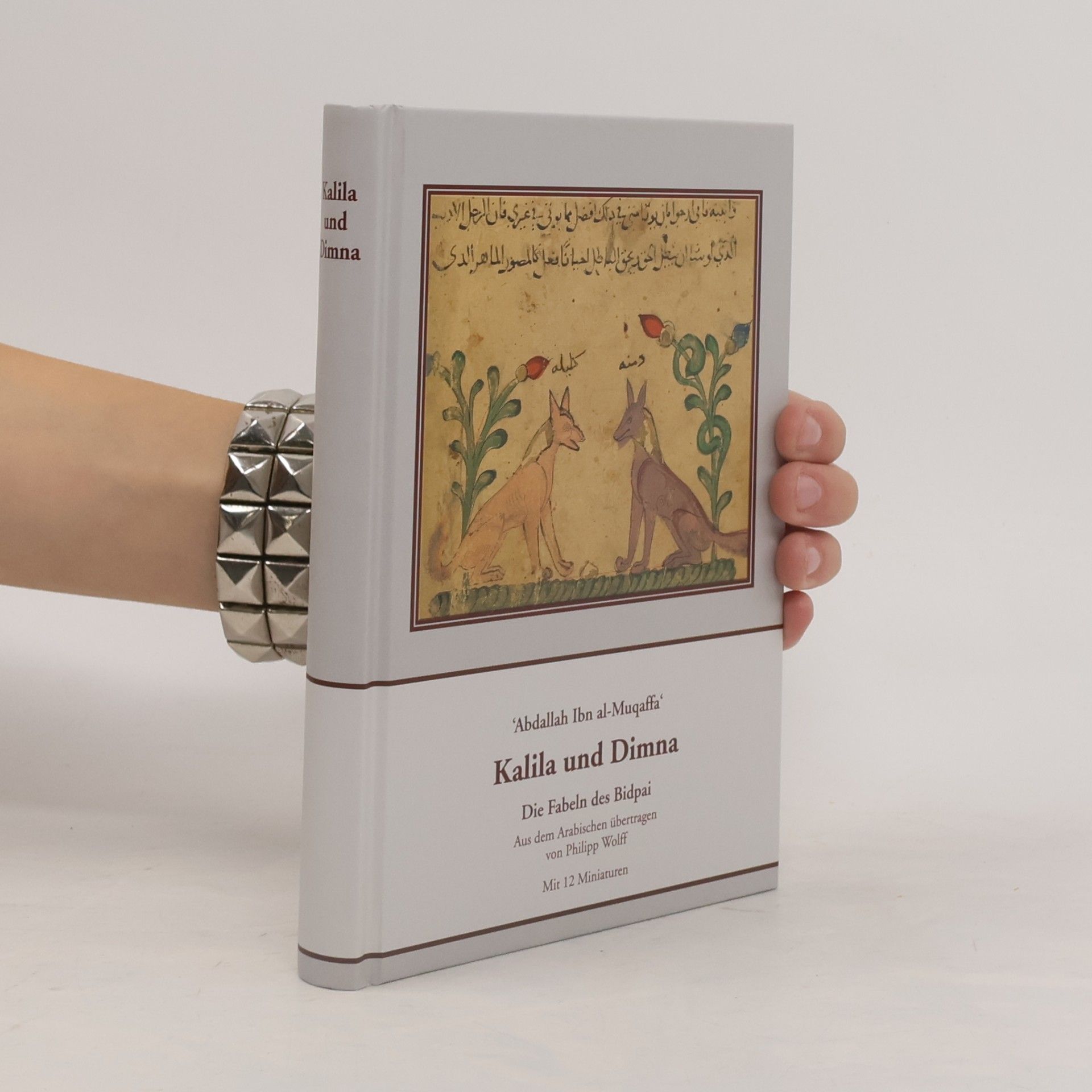 Abdallah Ibn Al-Muqaffa. Kalila Und Dimna