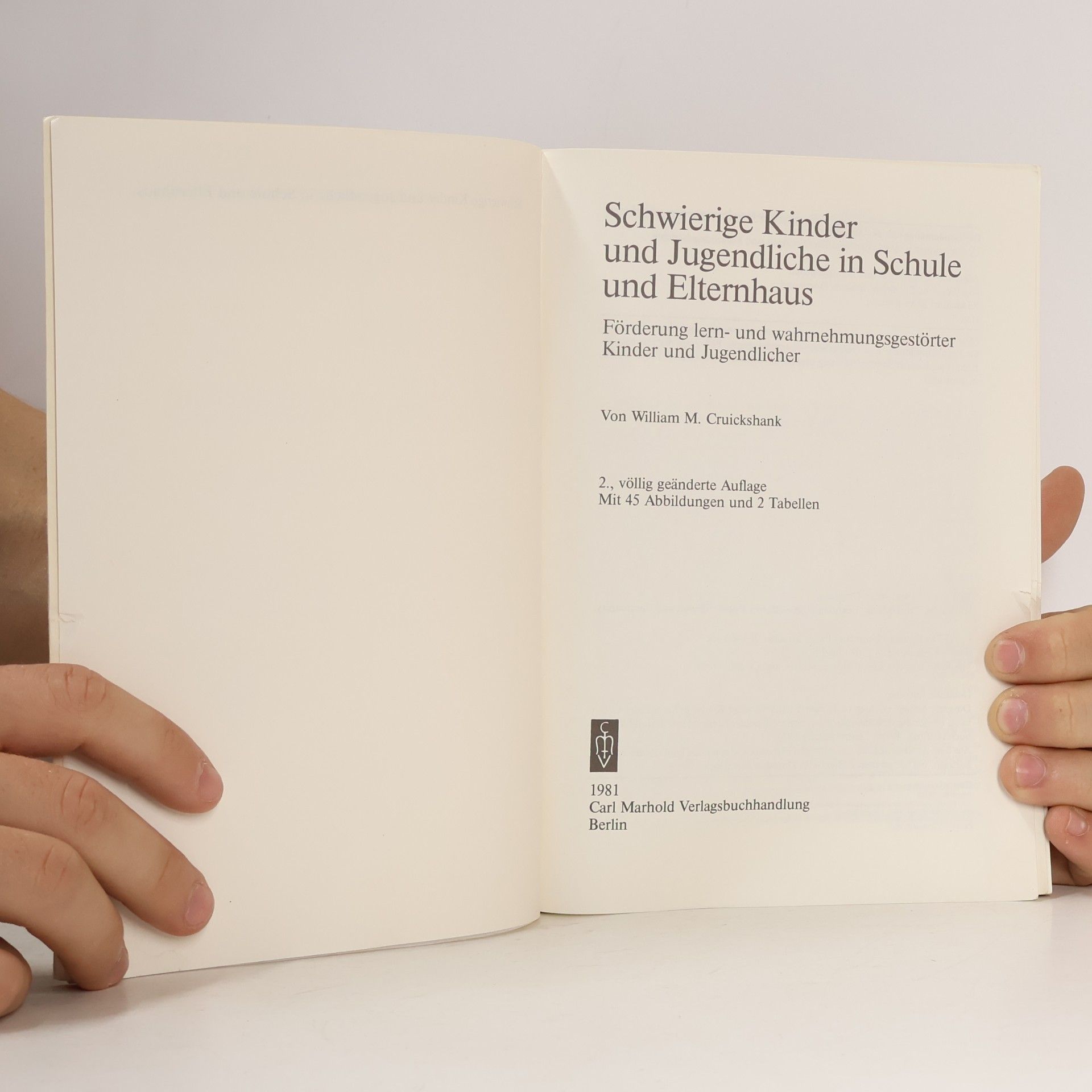 William M. Cruickshank Schwierige Kinder in Schule und Elternhaus