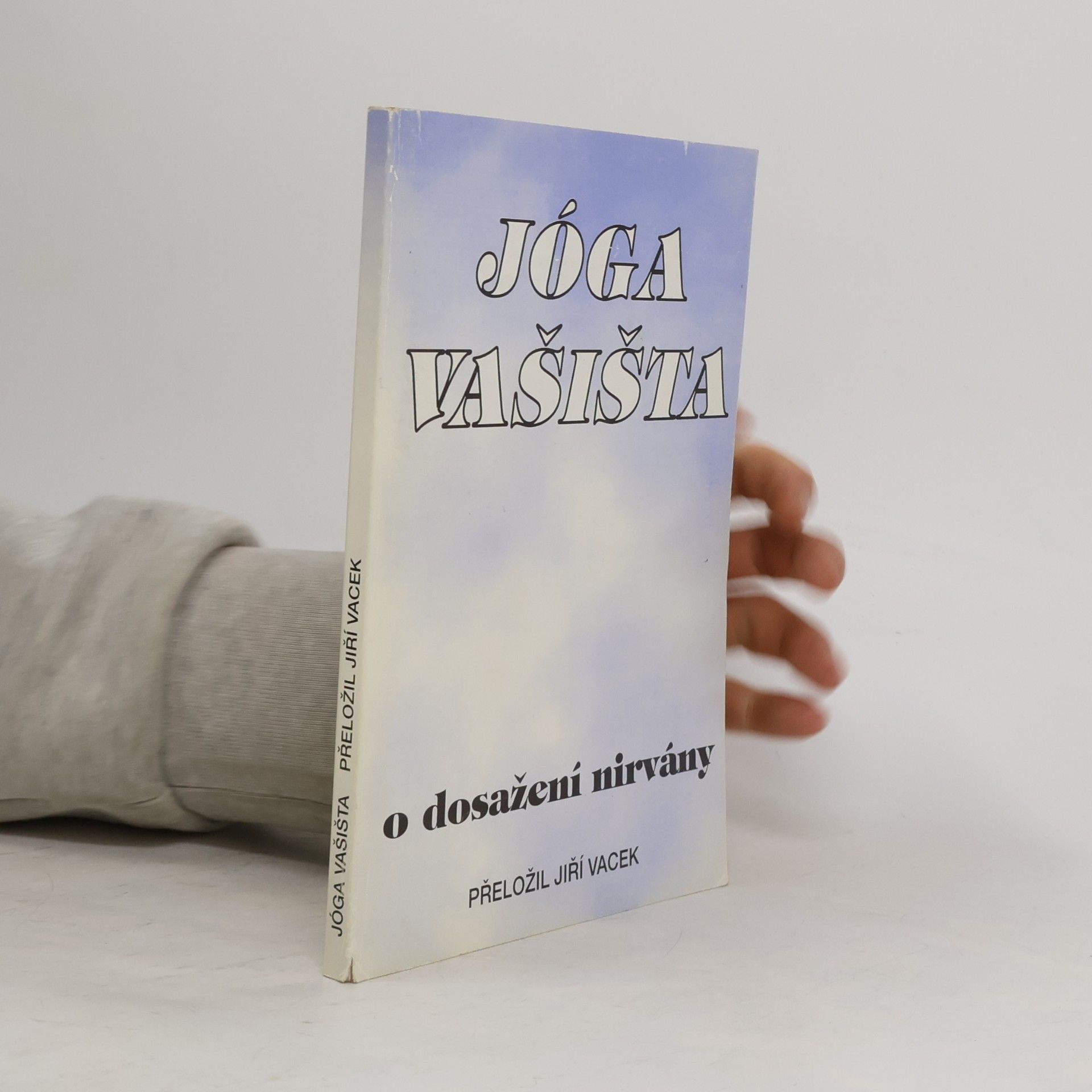 Jóga Vašišta. O dosažení nirvány