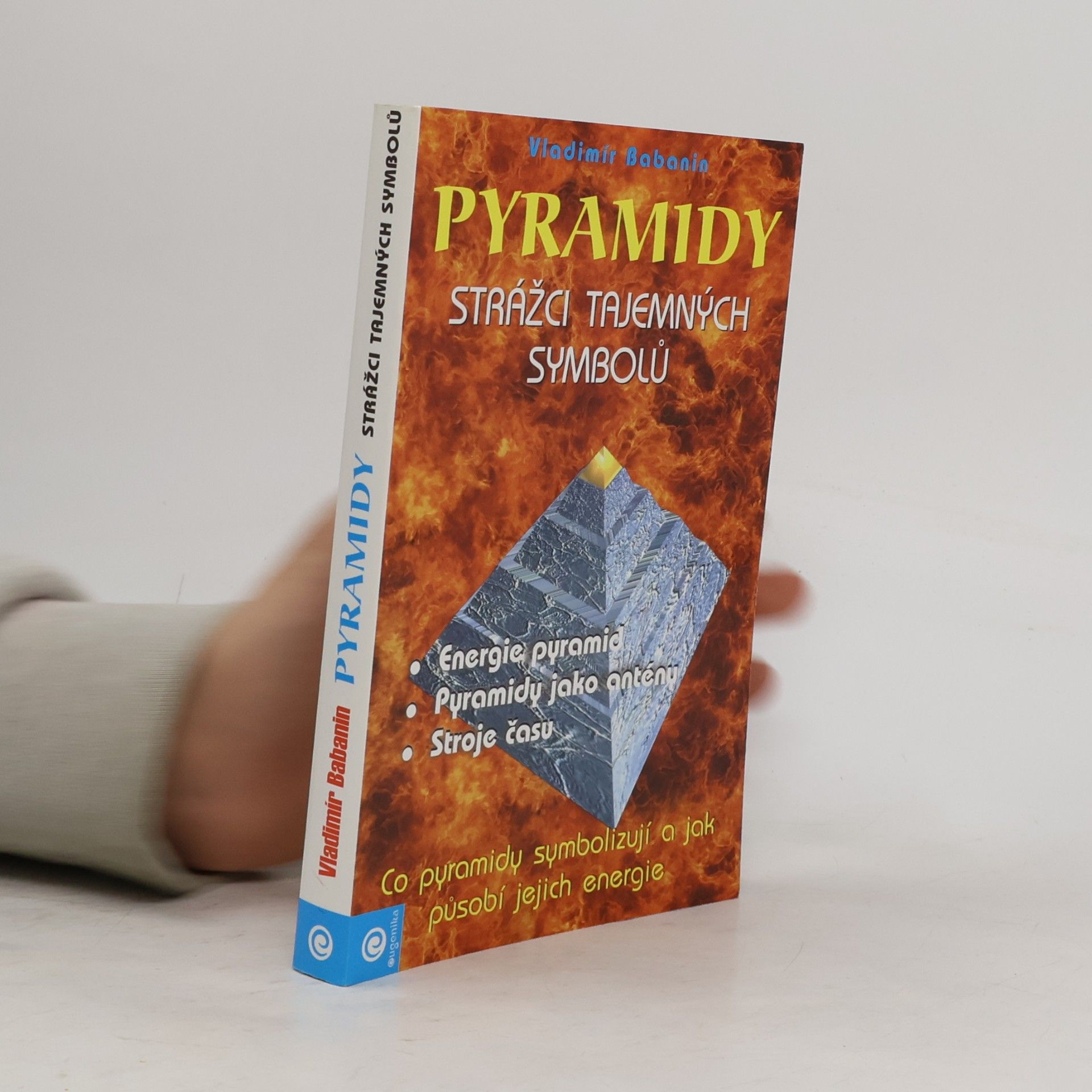 Pyramidy. Strážci tajemných symbolů