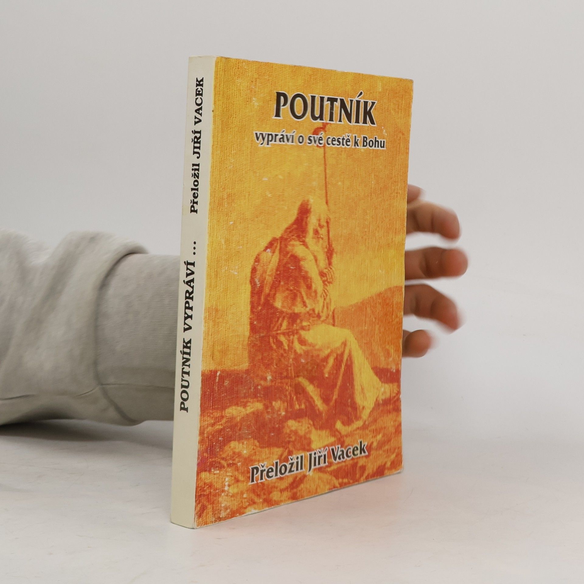 Poutník vypráví o své cestě k Bohu