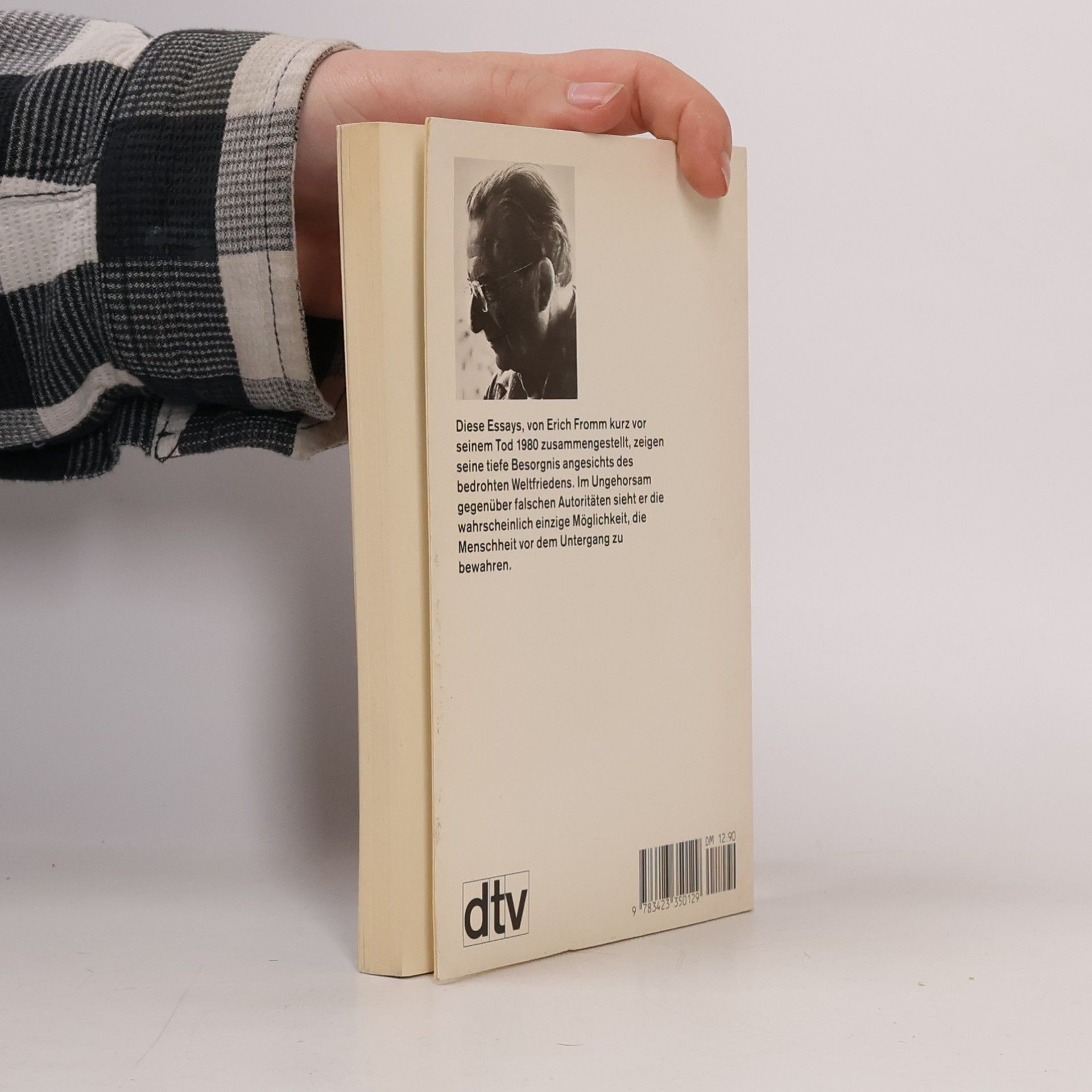 Erich Fromm Über den Ungehorsam und andere Essays