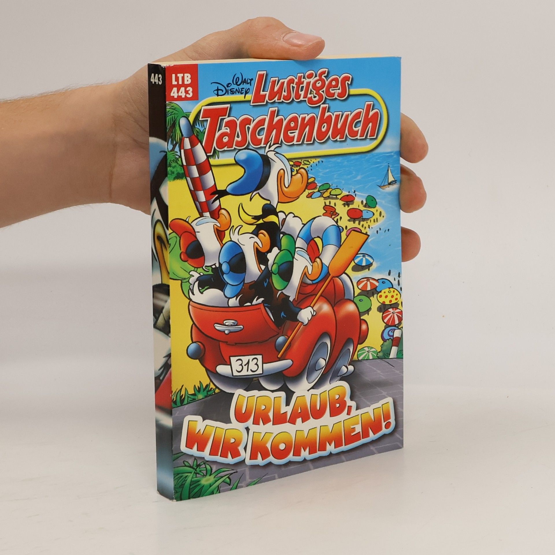 Walt Disney Lustiges Taschenbuch 443. Urlaub, wir kommen!
