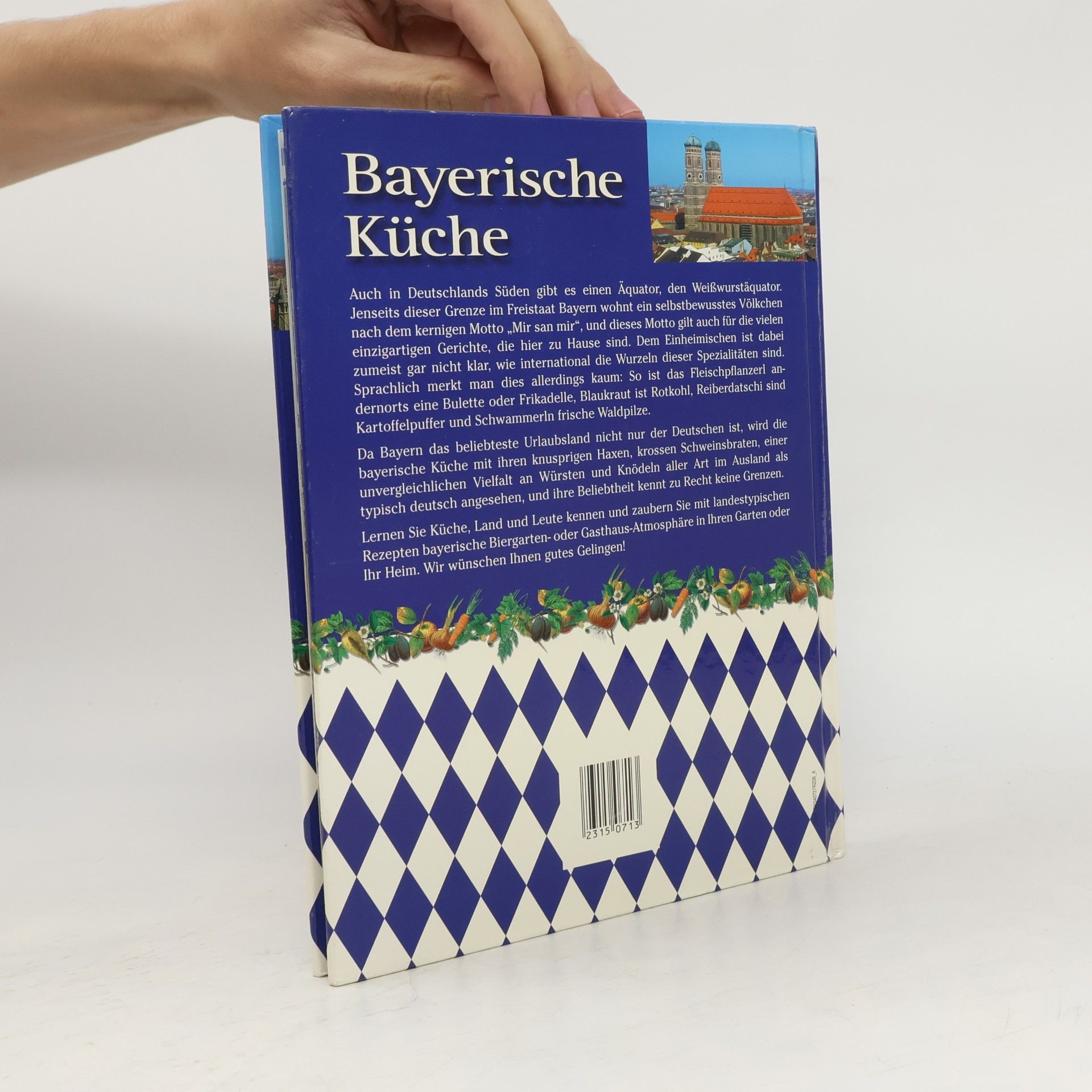 Autorenkollektiv Bayerische Küche. Ein kulinarischer Streifzug von Ingolstadt bis Mittenwald