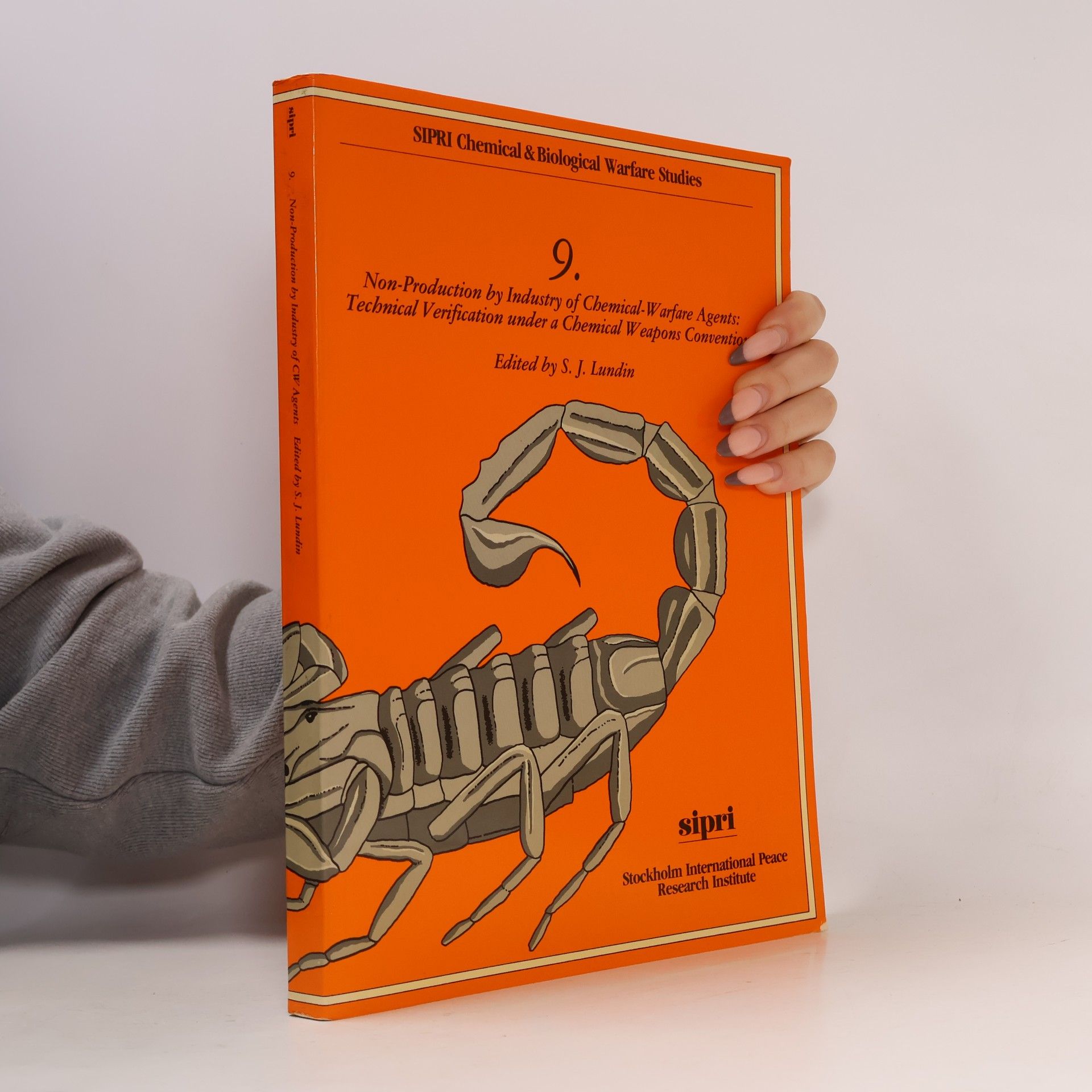 SIPRI Chemical & Biological Warfare Studies - 9: Non-Production by Industry of Chemical-Warfare Agents