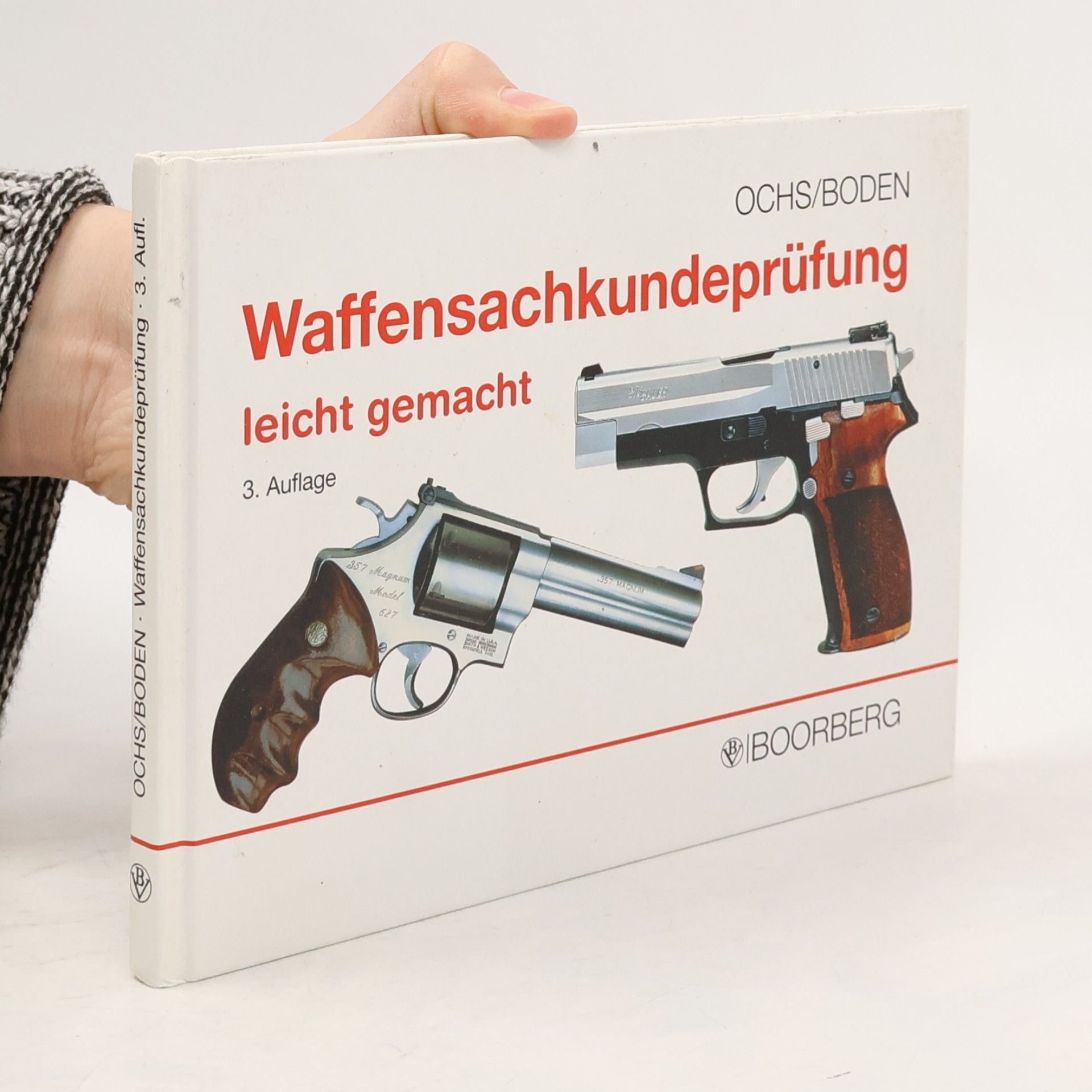 Waffensachkundeprüfung leicht gemacht - 3. Auflage