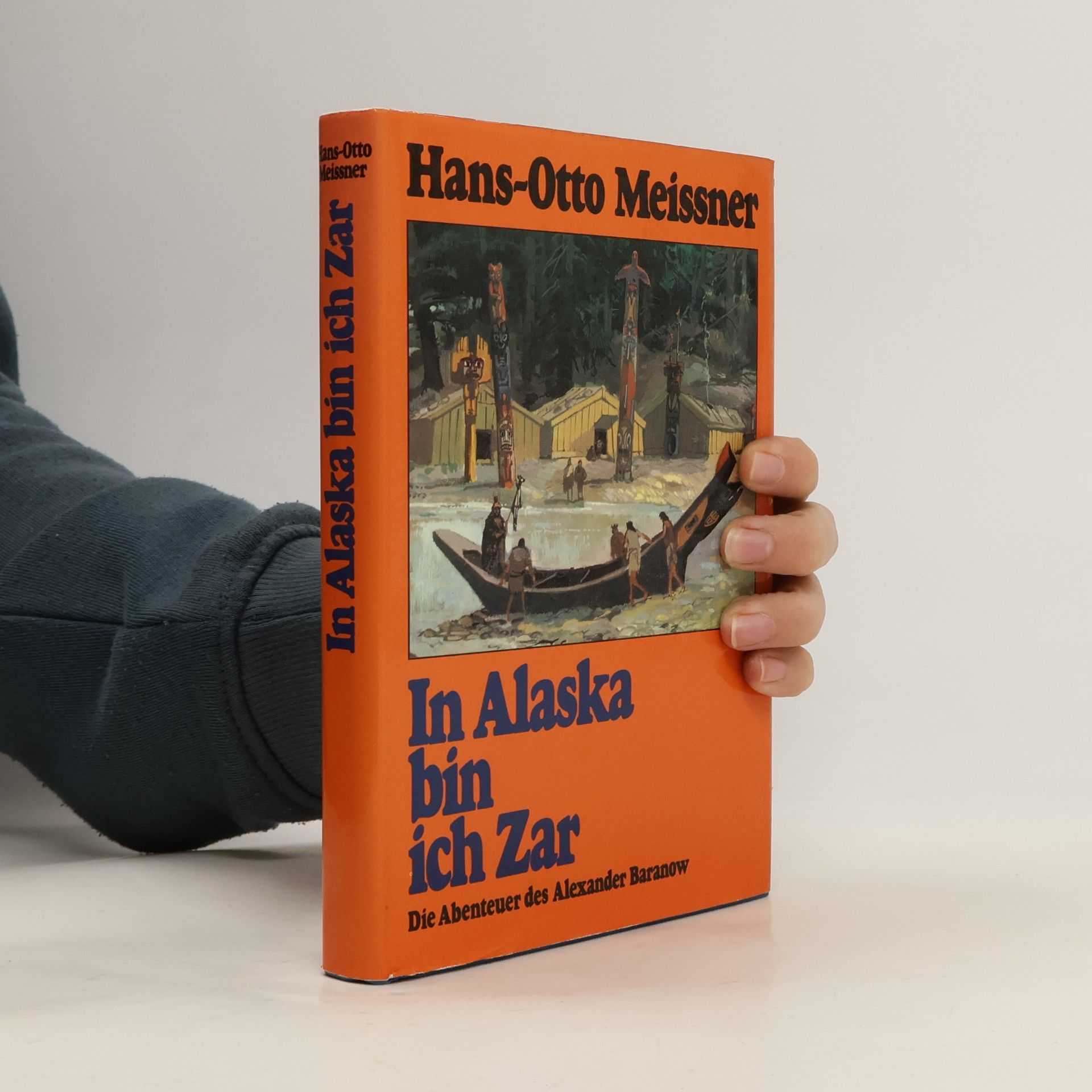 Hans-Otto Meissner In Alaska bin ich Zar