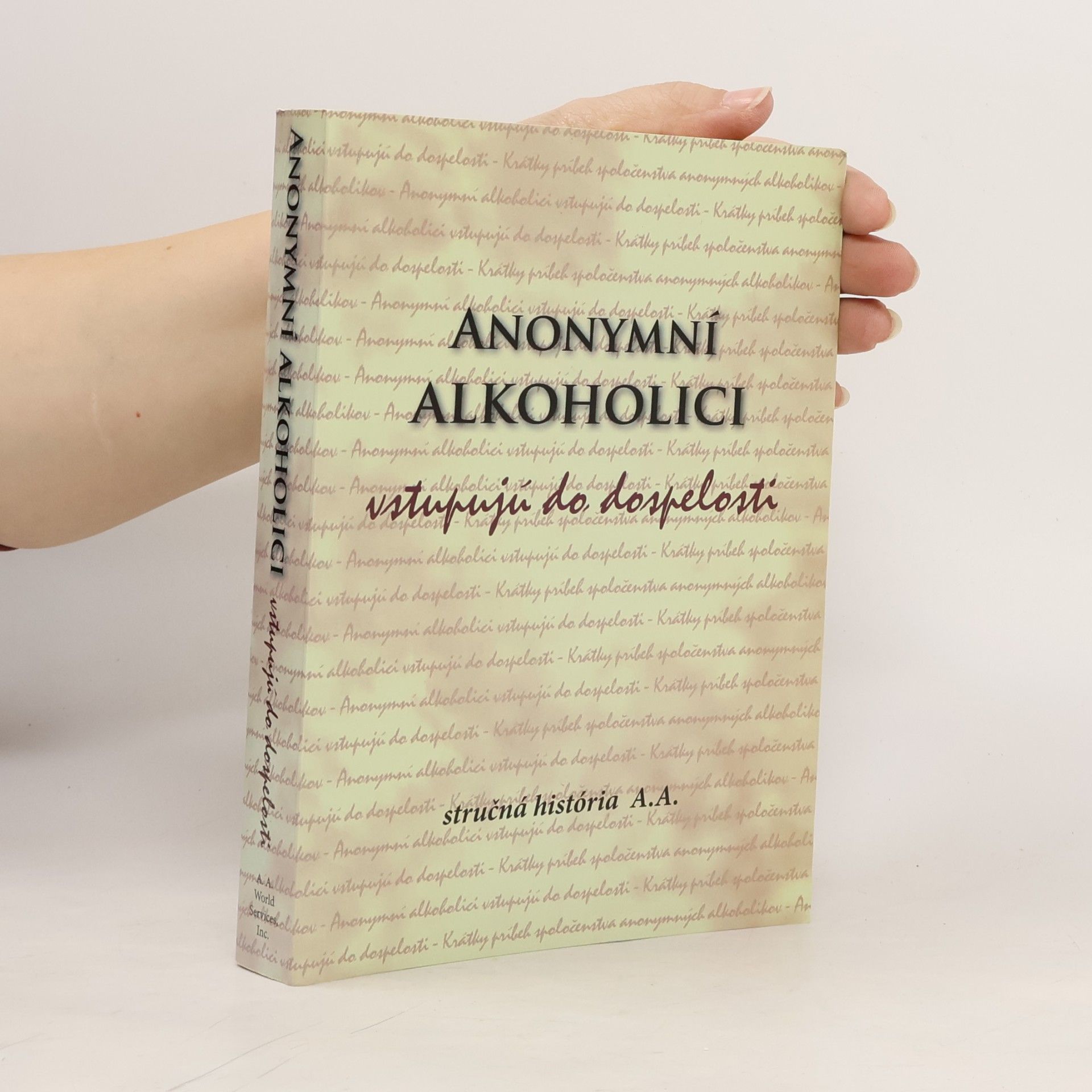 Anonymní alkoholici vstupují do dospělosti