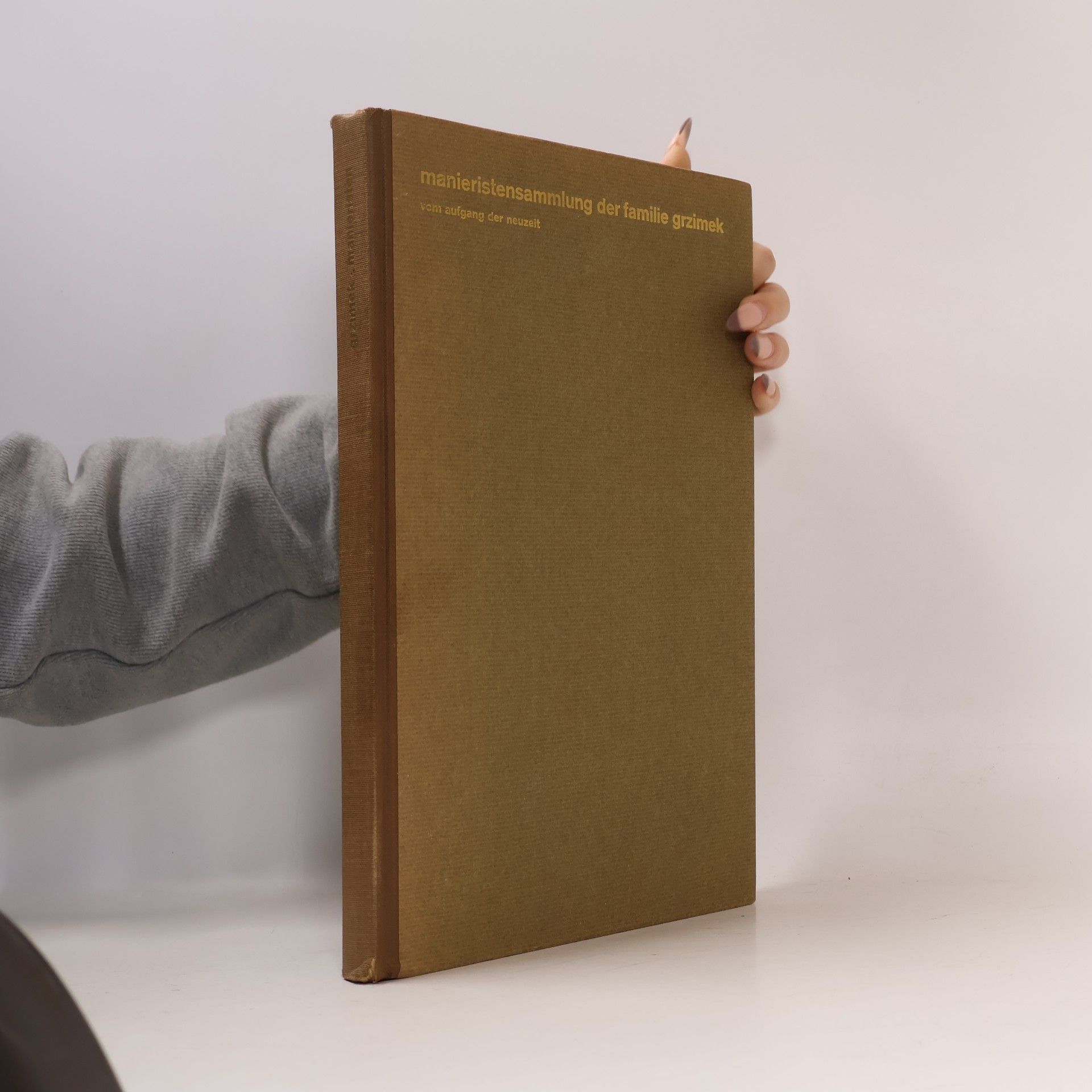 Manieristensammlung der Familie Grzimek: vom Aufgang der Neuzeit