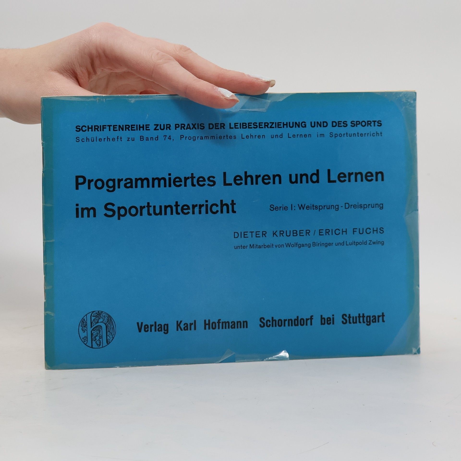 Dieter Kruber Programmiertes Lehren und Lernen im Sportunterricht
