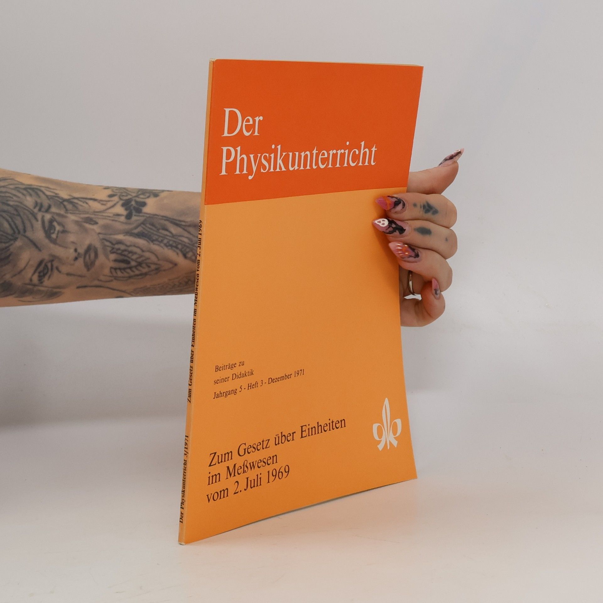 Autorenkollektiv Der Physikunterricht 3/1971