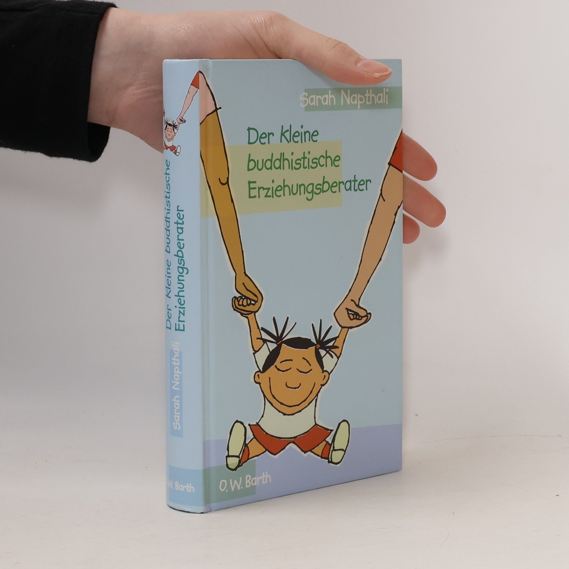 Sarah Napthali Der kleine buddhistische Erziehungsberater