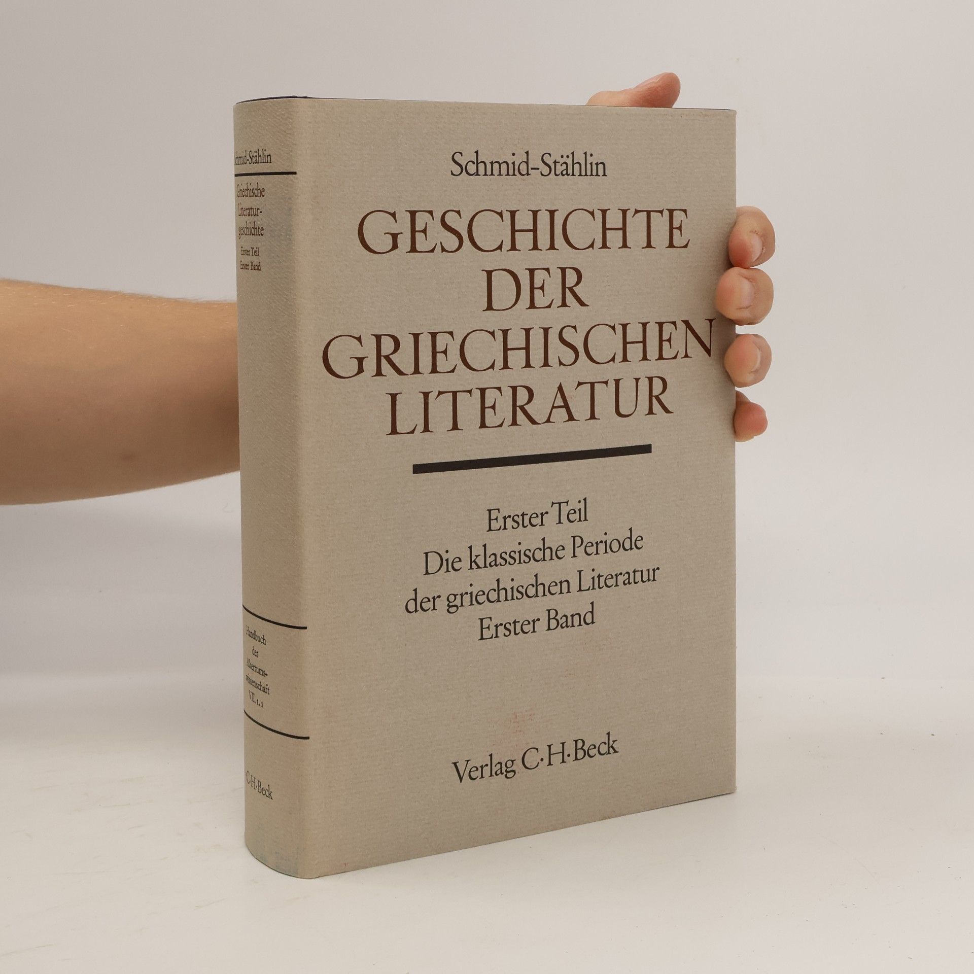 Wilhelm Schmid Handbuch der Altertumswissenschaft - 1: Geschichte der griechischen Literatur