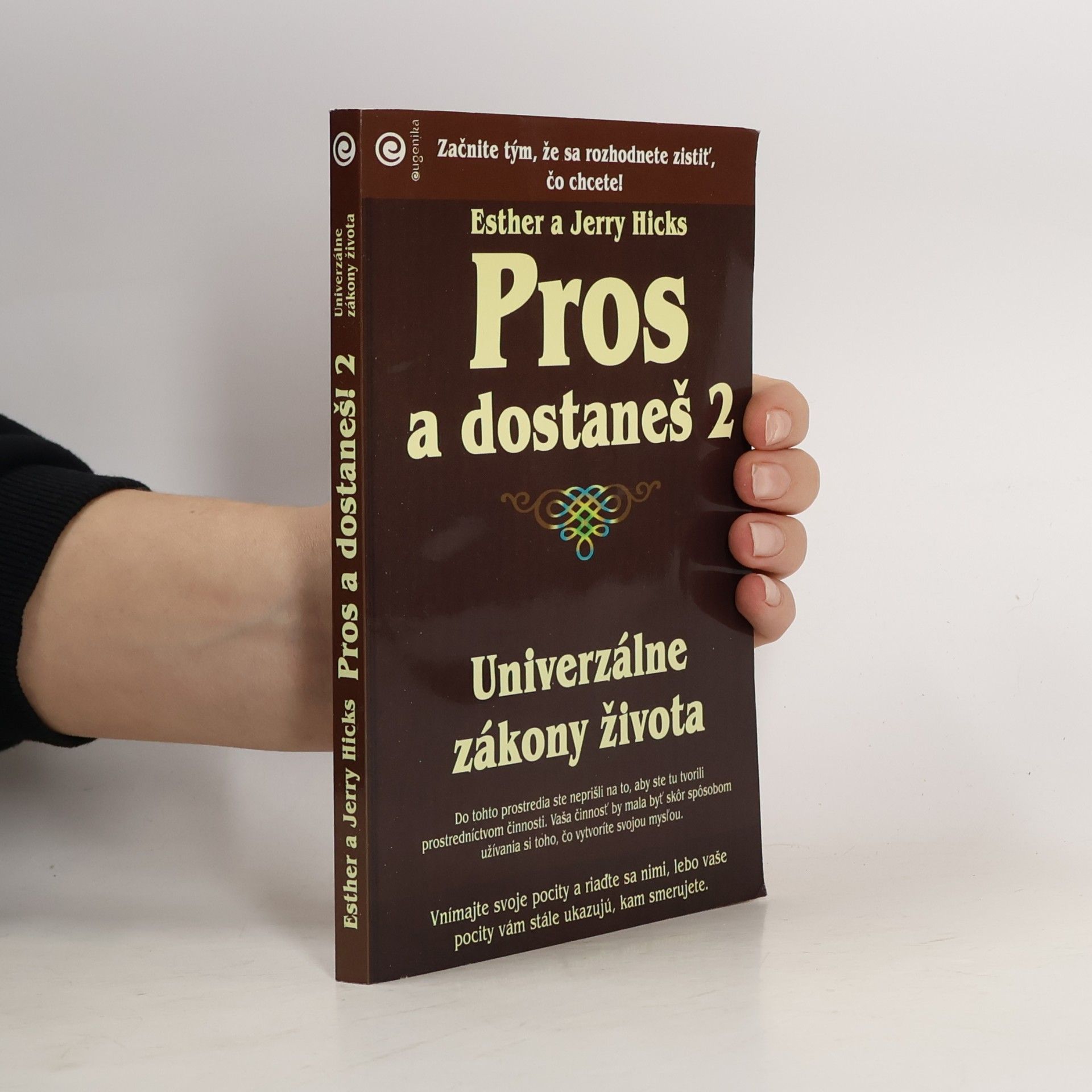 Pros a dostaneš 2