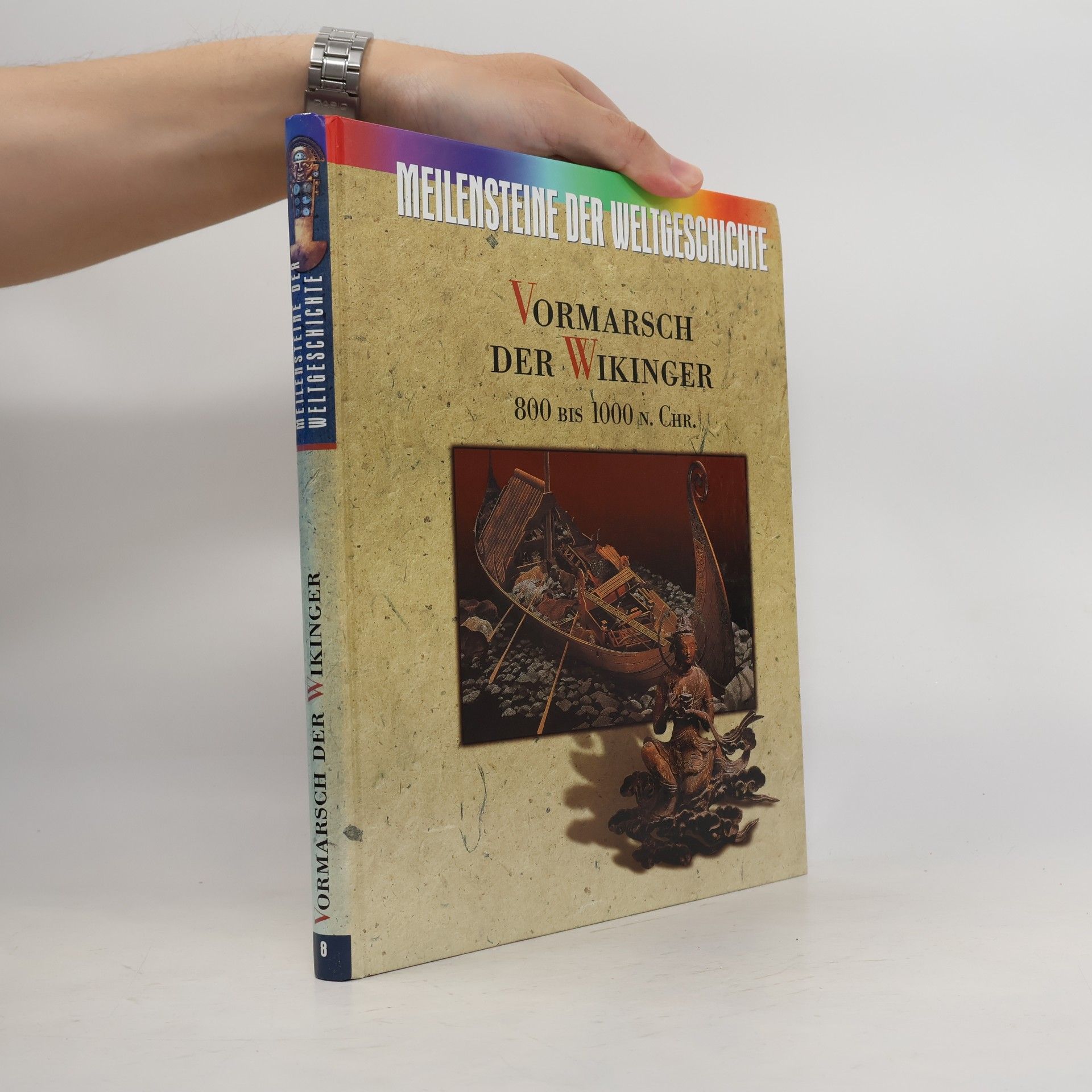 Collectif d'auteurs Meilensteine der Weltgeschichte - Vormarsch der Wikinger