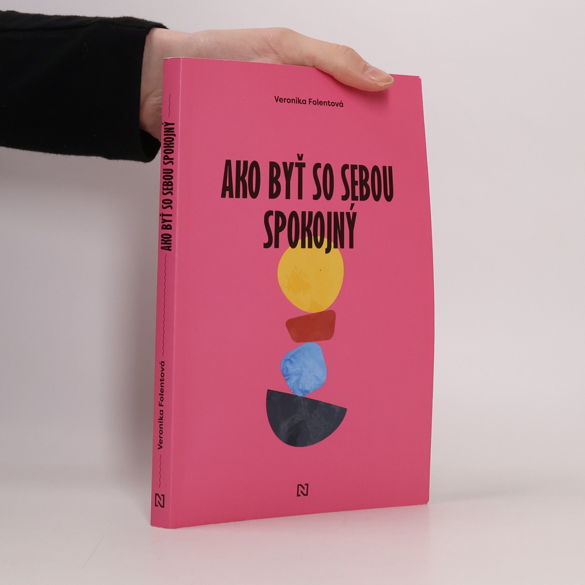 Veronika Folentová Ako byť so sebou spokojný