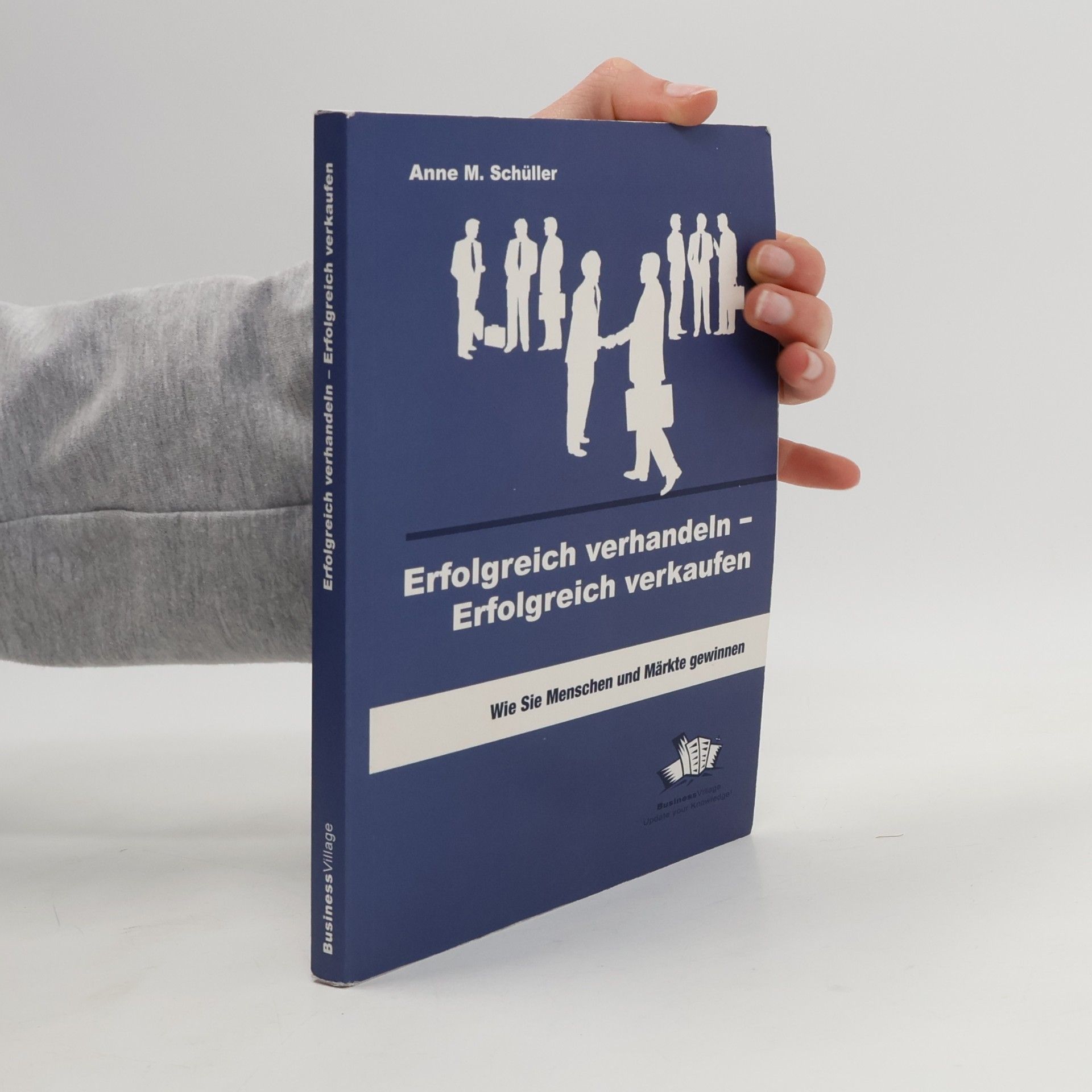 Erfolgreich Verhandeln - erfolgreich Verkaufen