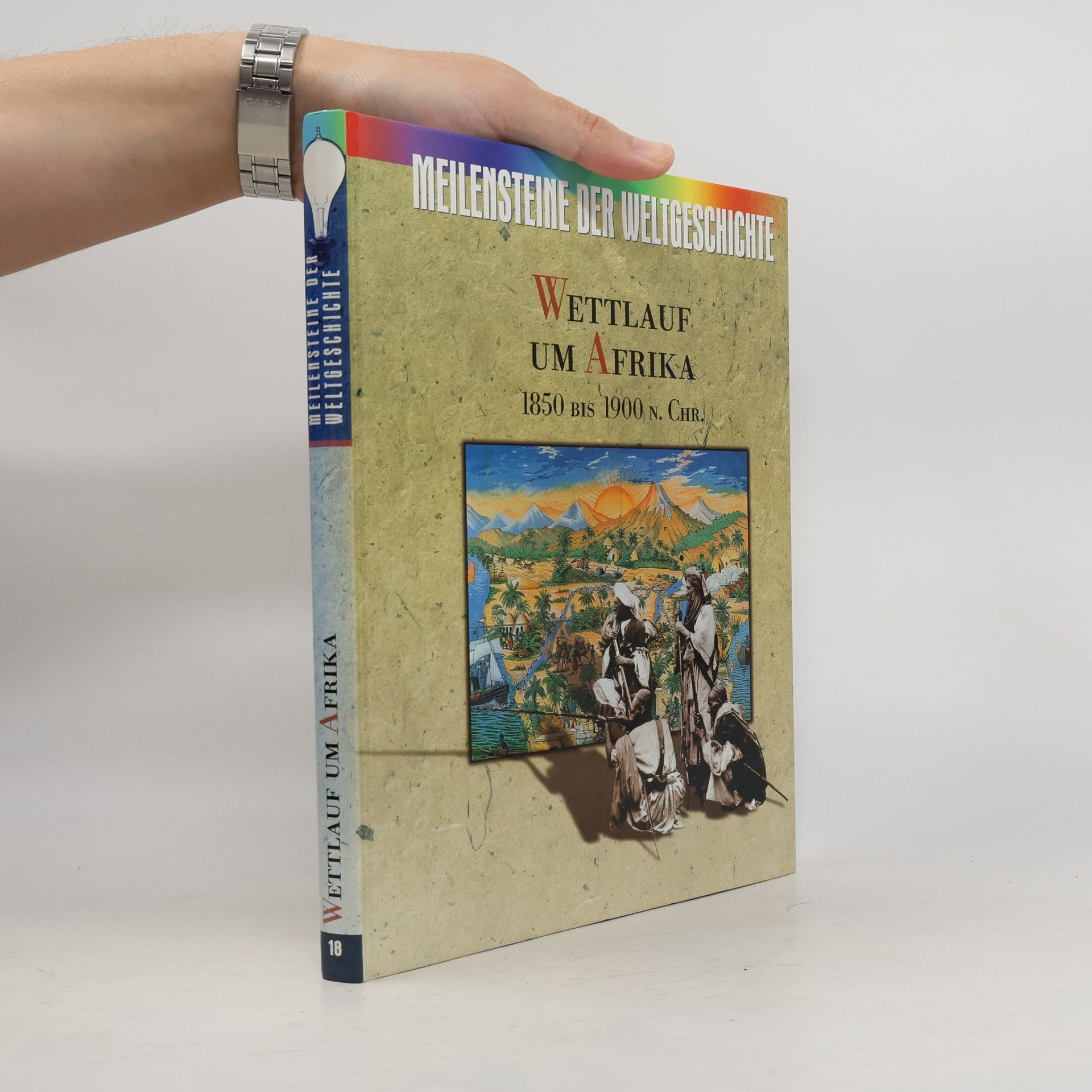 Collectif d'auteurs Wettlauf um Afrika. 1850 bis 1900 n.Chr.