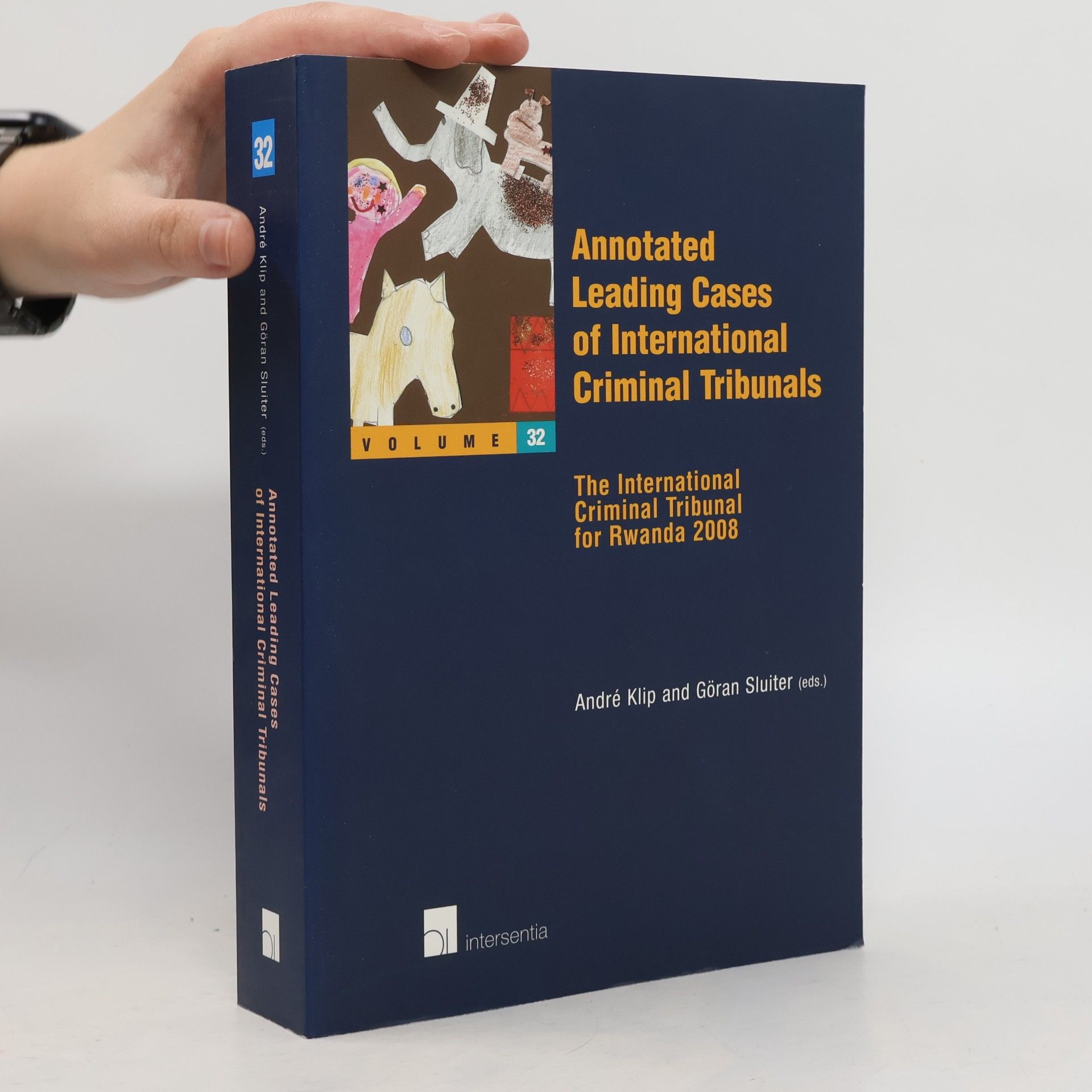 Annotated Leading Cases of International Criminal Tribunals