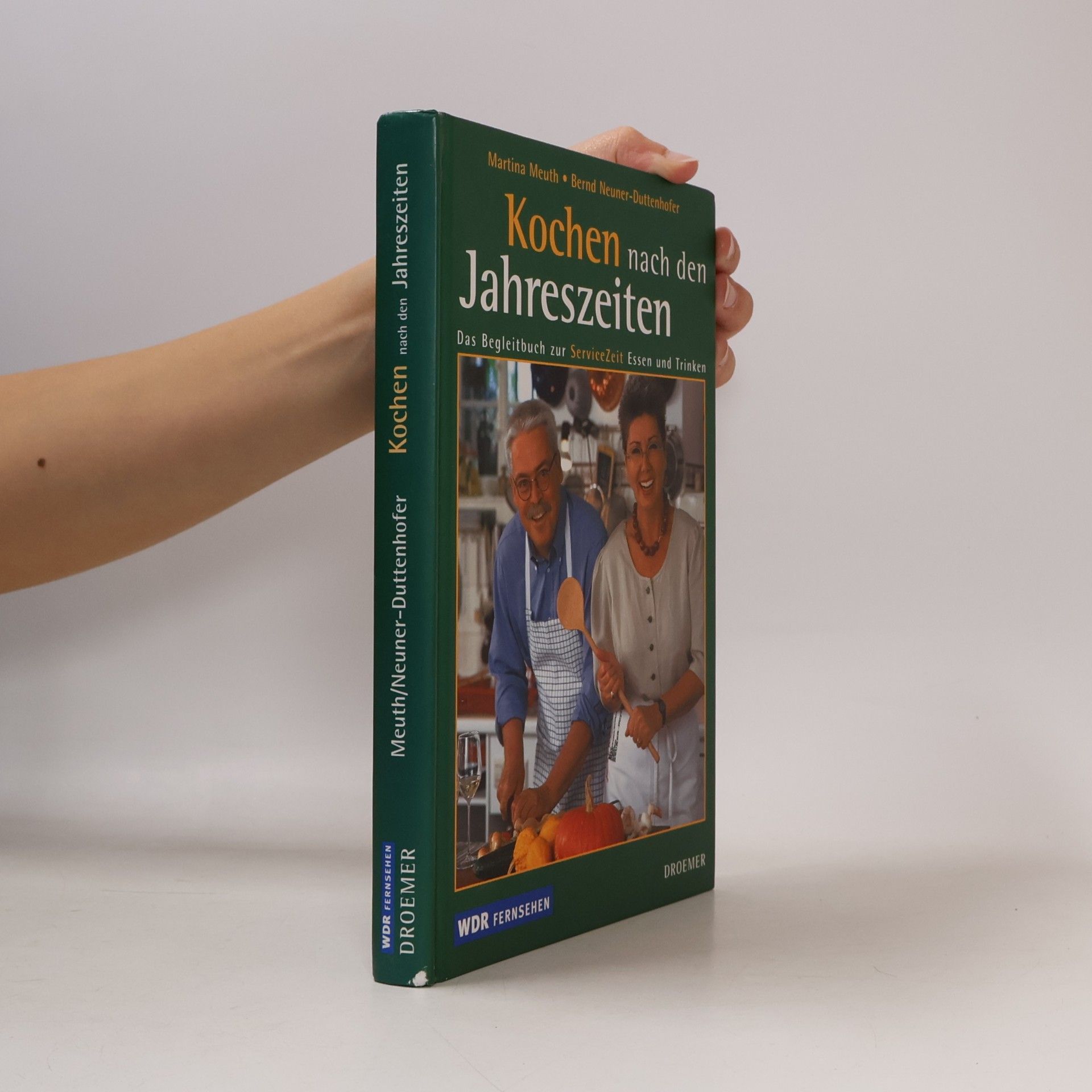 Kochen nach den Jahreszeiten. Das Begleitbuch zur ServiceZeit Essen und Trinken