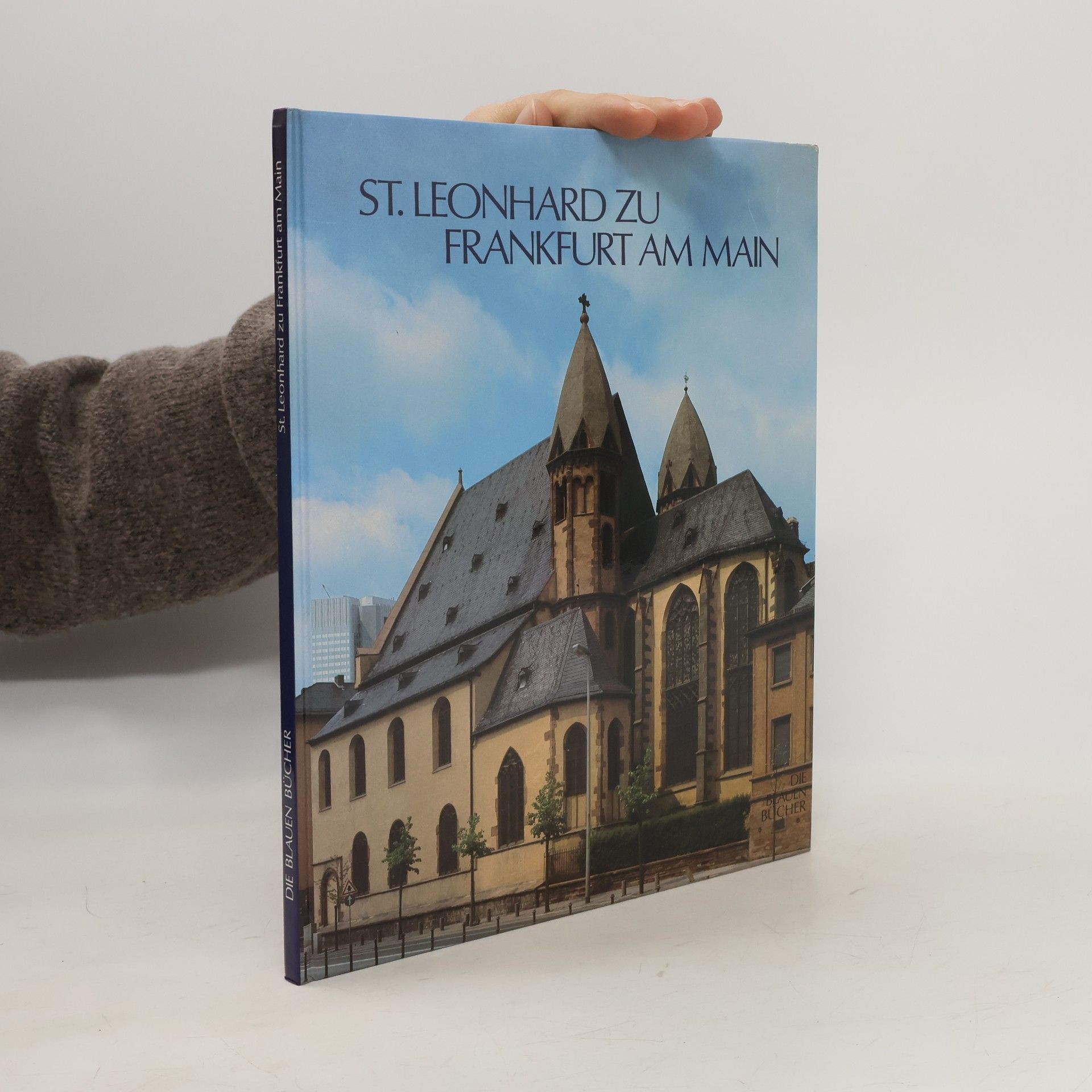 Die Blauen Bücher: Sankt Leonhard zu Frankfurt am Main