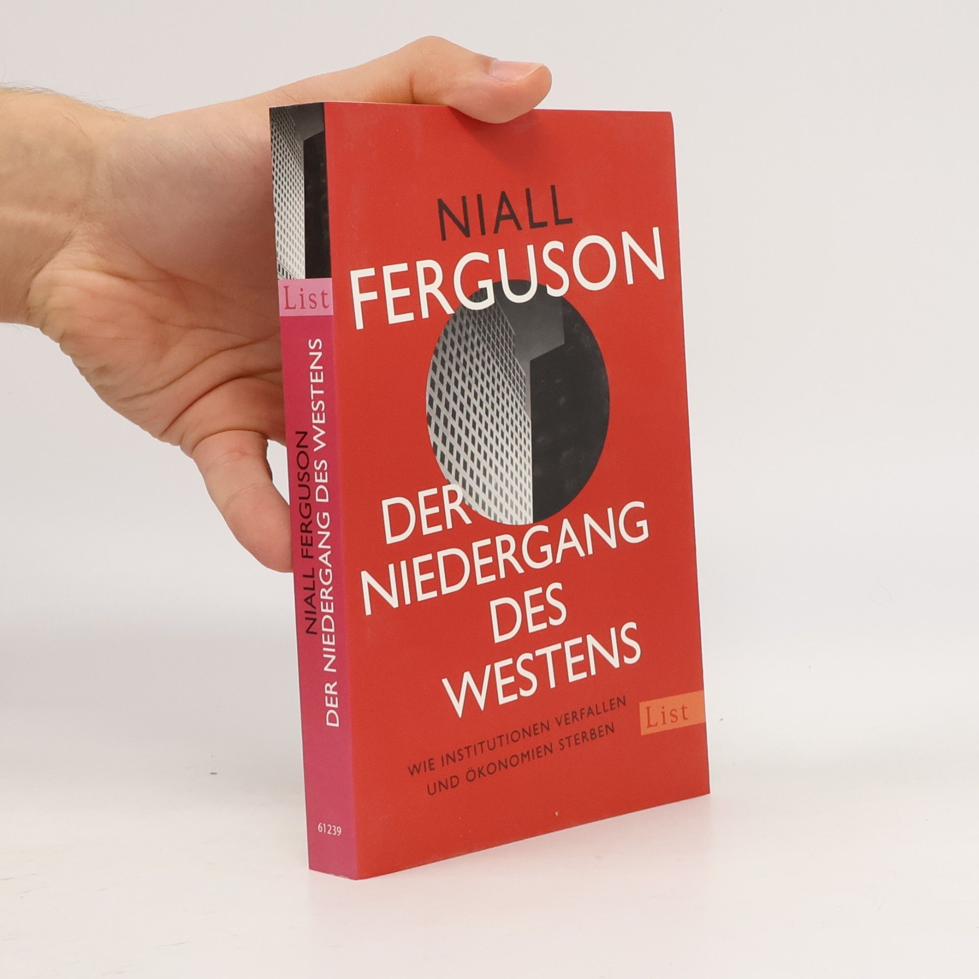 Niall Ferguson Der Niedergang des Westens