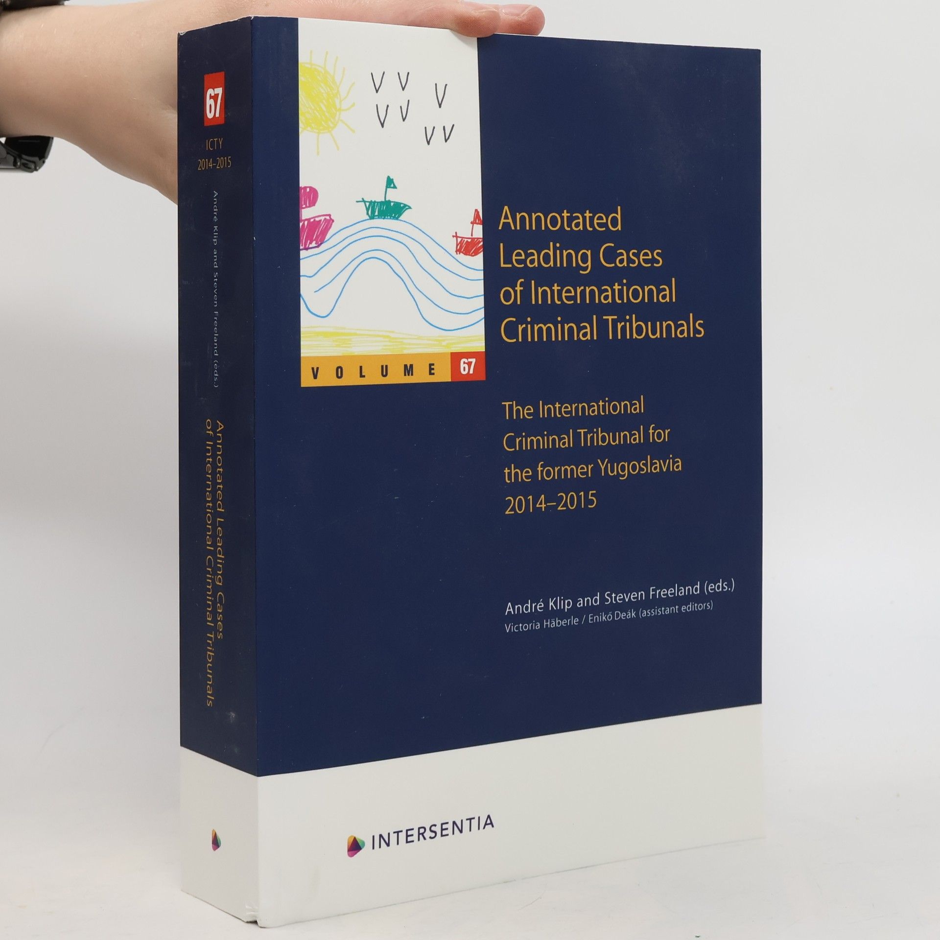 International Criminal Tribunal for the Former Yugoslavia - 67: Annotated Leading Cases of International Criminal Tribunals