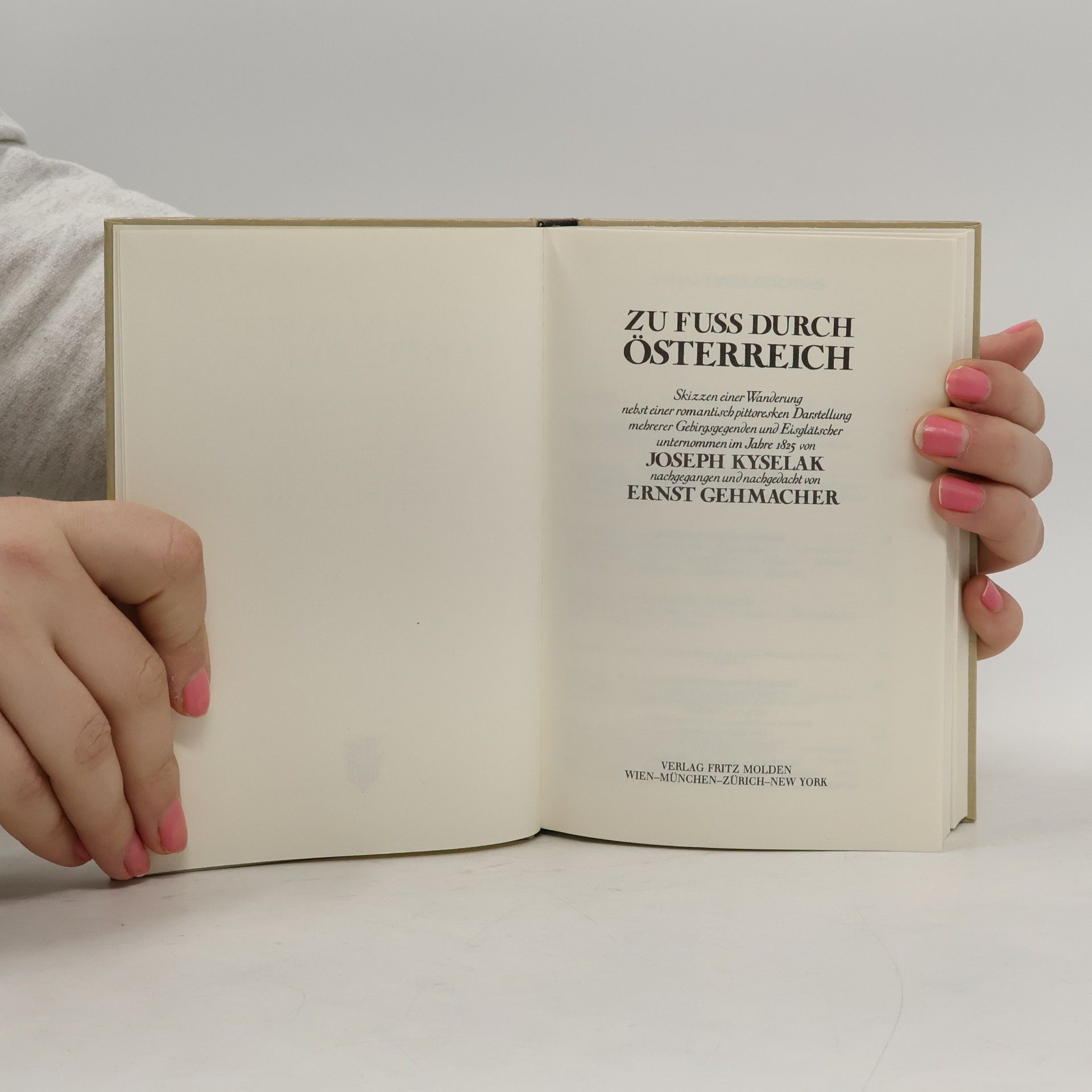 Ernst Gehmacher ZU FUSS DURCH ÖSTERREICH