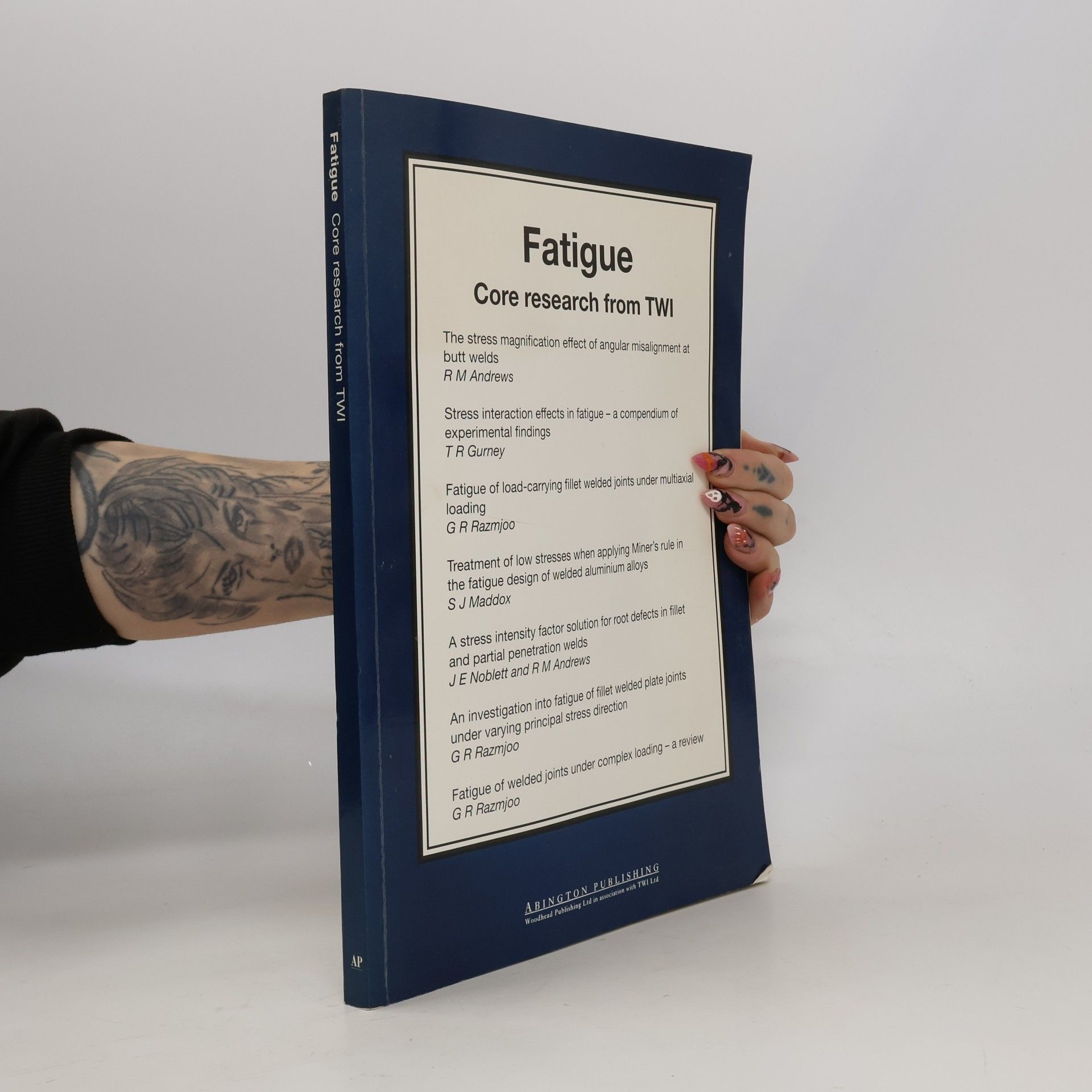 Woodhead Publishing Series In Welding And Other Joining Technologies: Fatigue